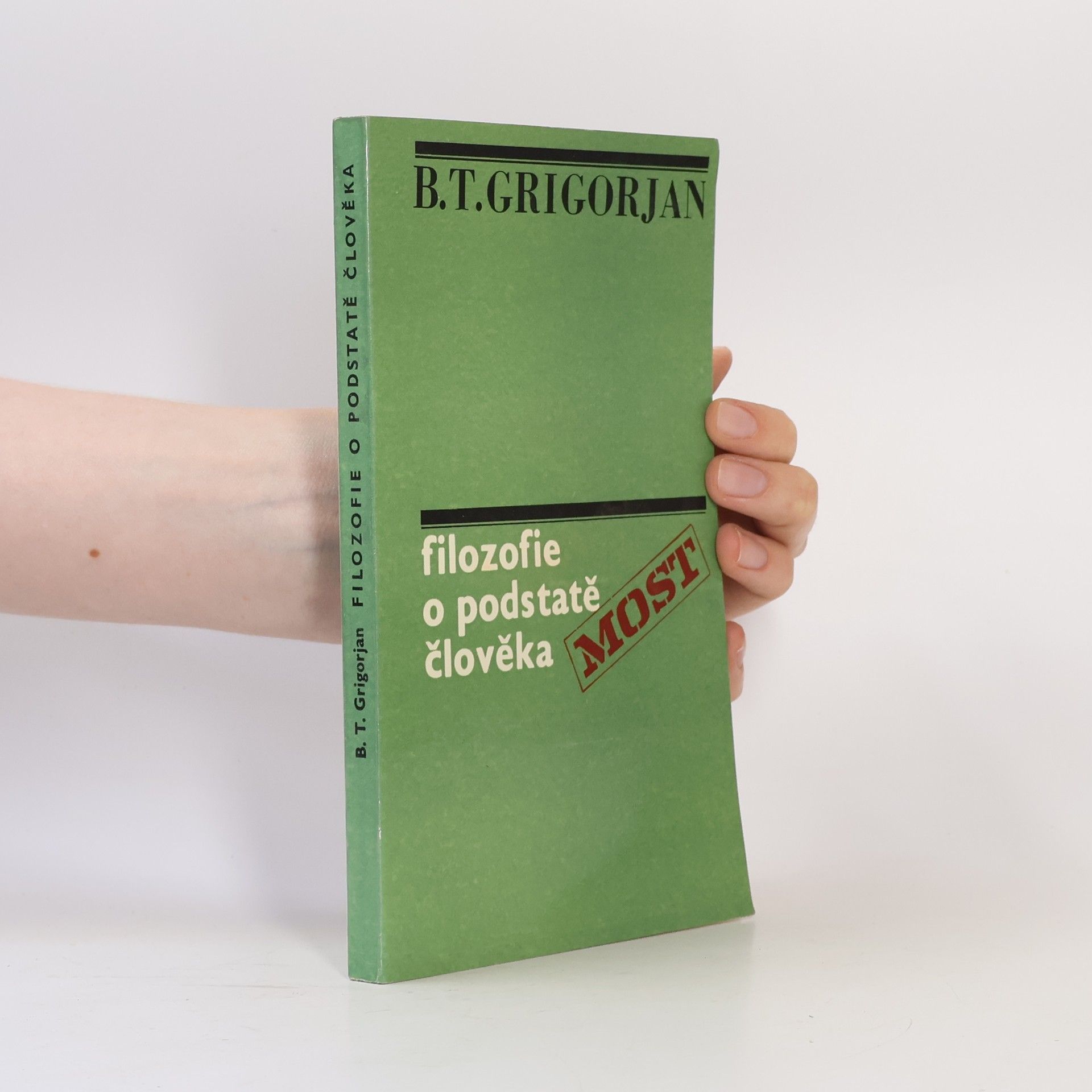 B. T. Grigorjan Filozofie o podstatě člověka