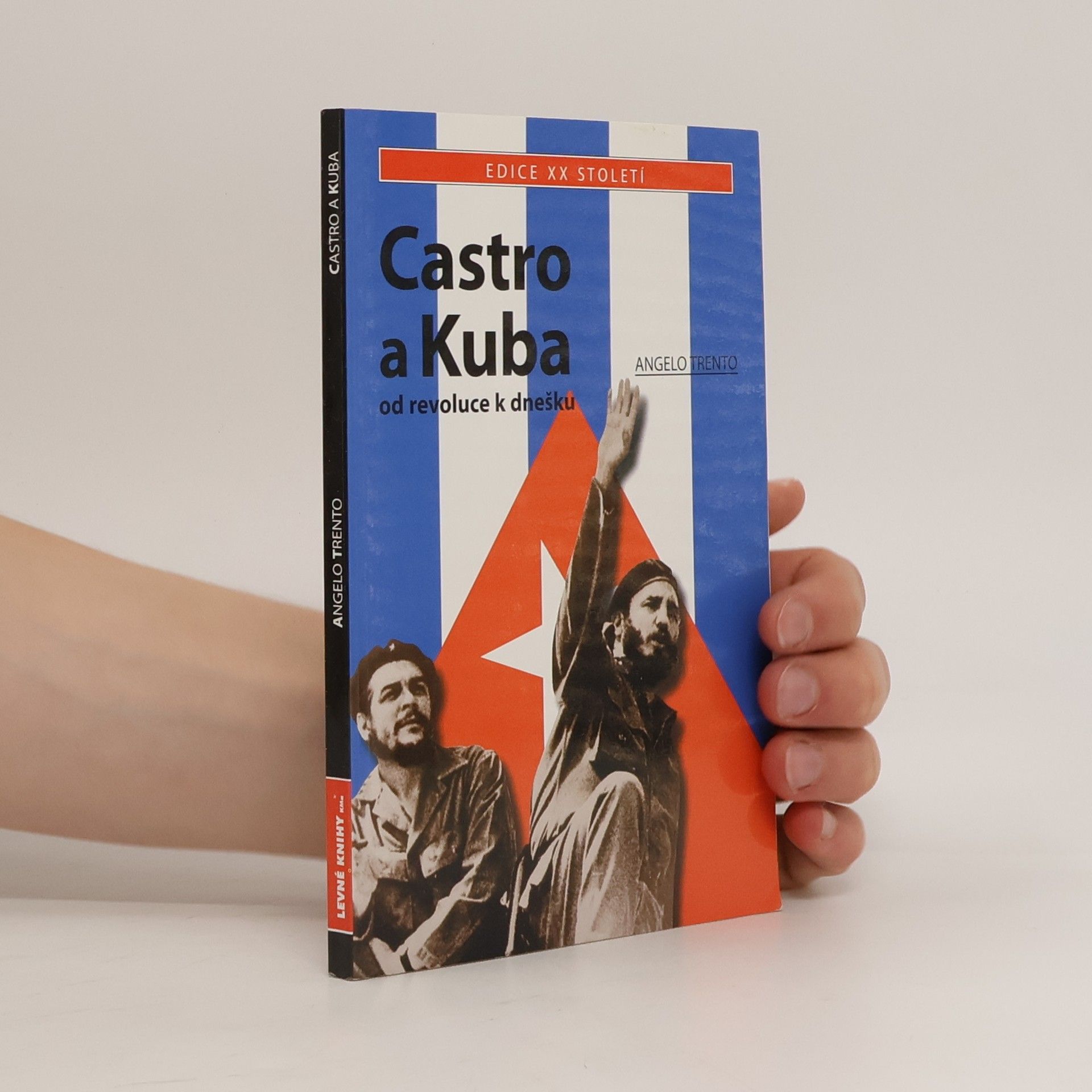 Angelo Trento Castro a Kuba: Od revoluce k dnešku