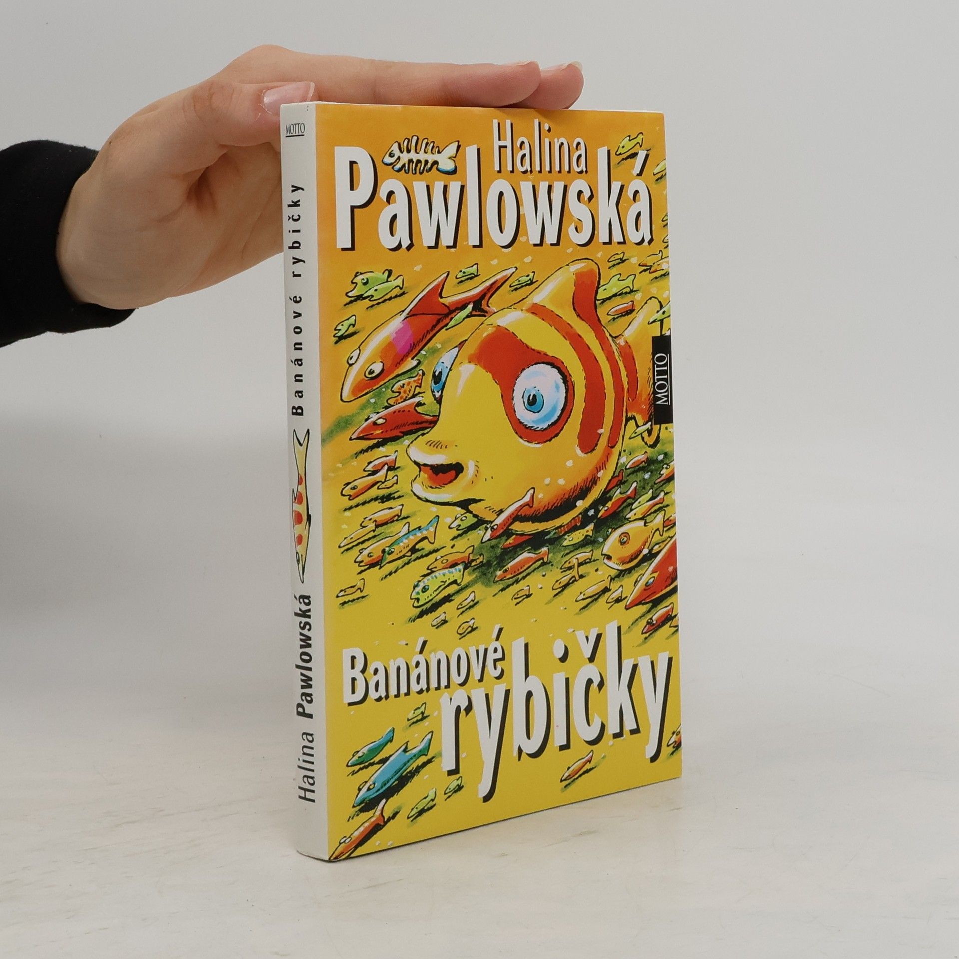 Halina Pawlowská Banánové rybičky
