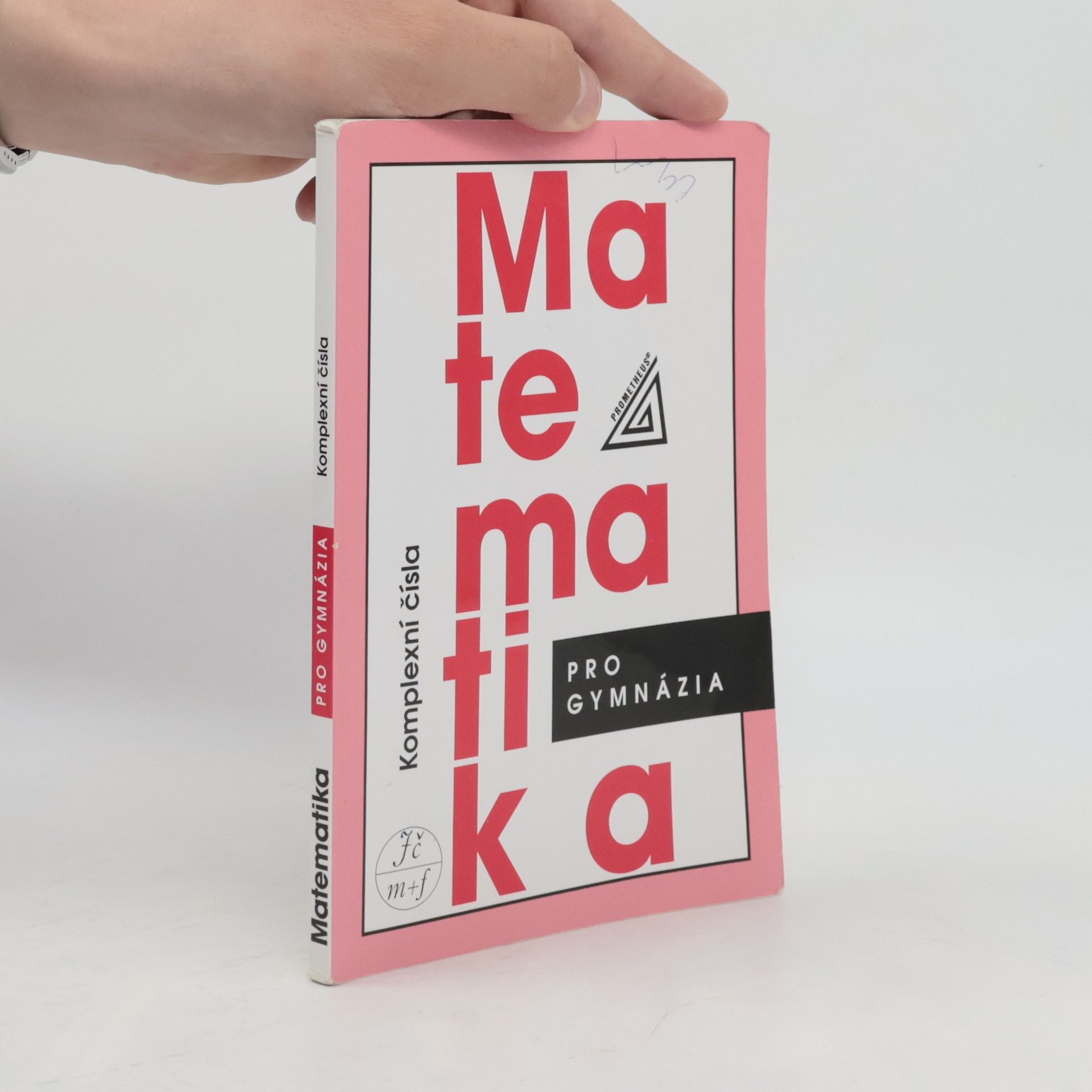 Emil Calda Matematika pro gymnázia : komplexní čísla