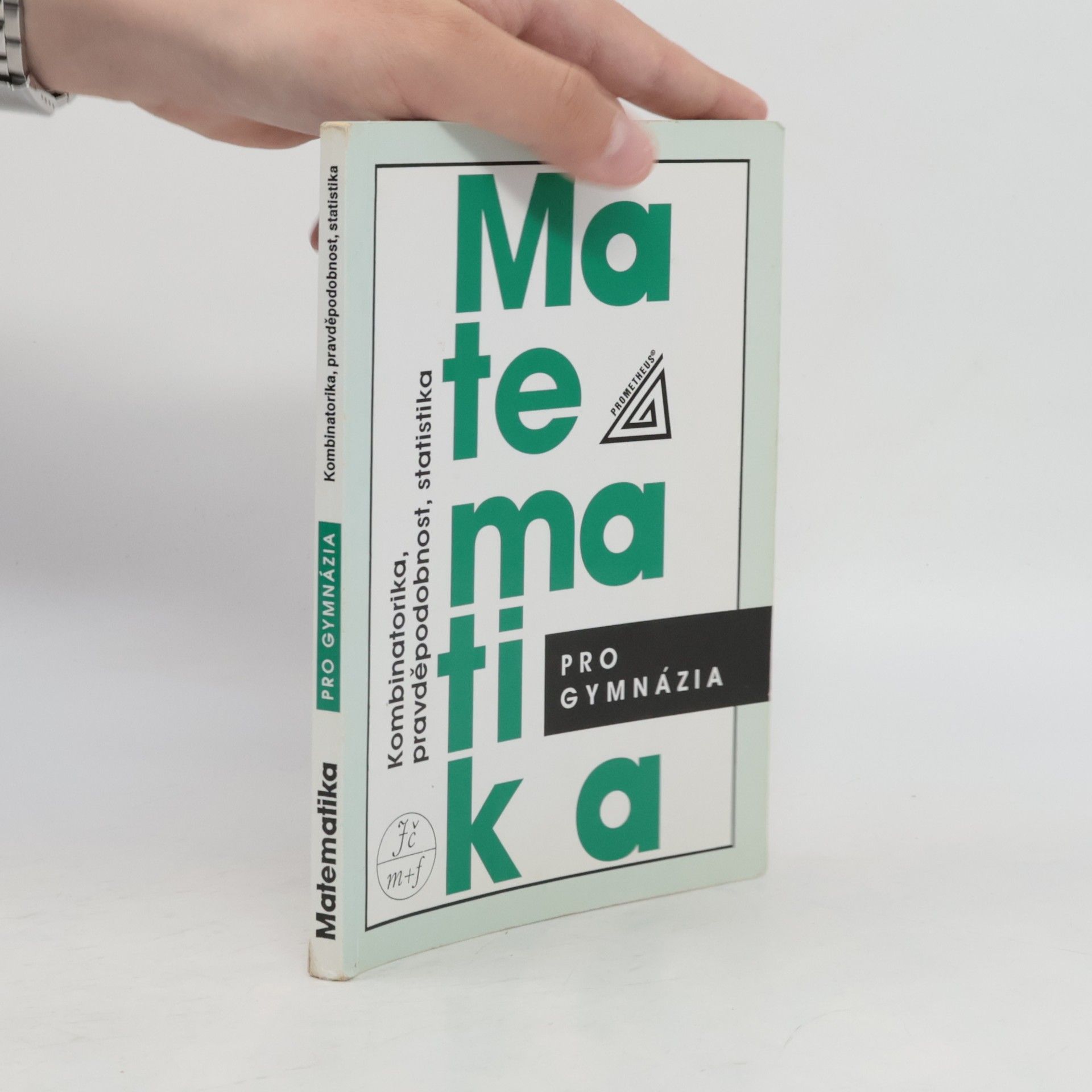 Emil Calda Matematika pro gymnázia. Kombinatorika, pravděpodobnost, statistika