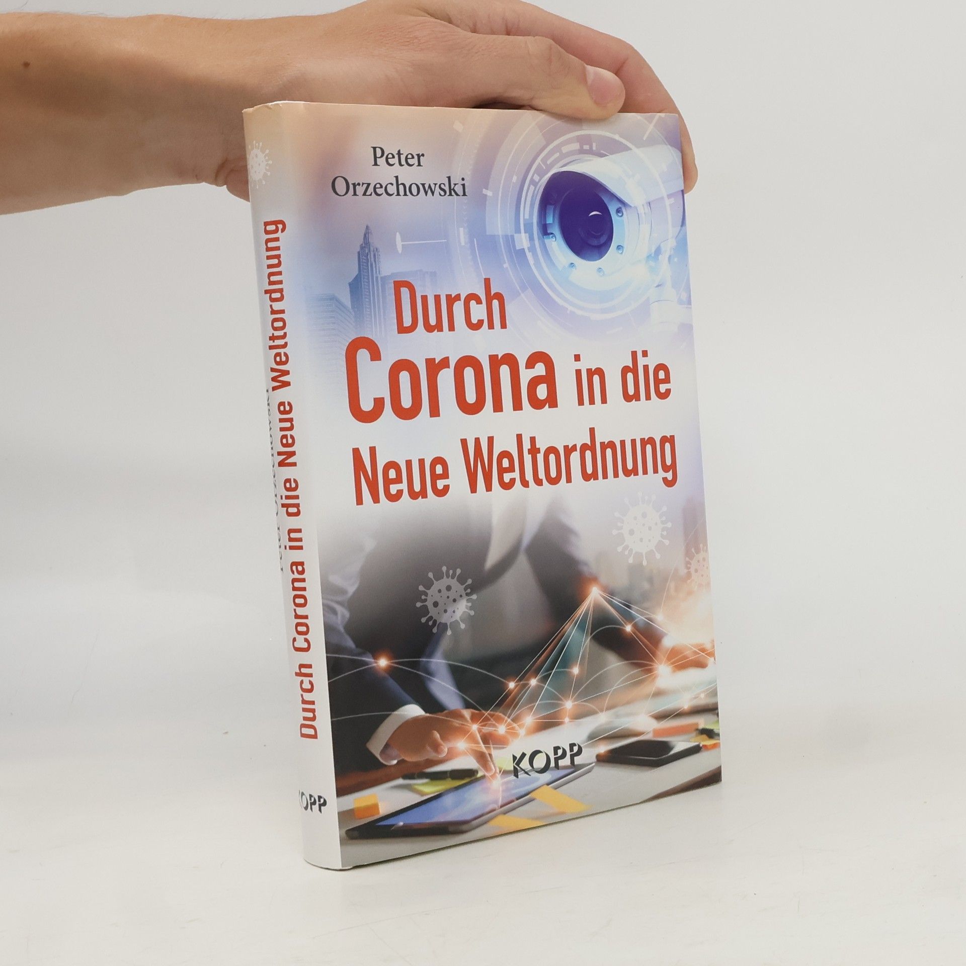 Peter Orzechowski Durch Corona in die neue Weltordnung