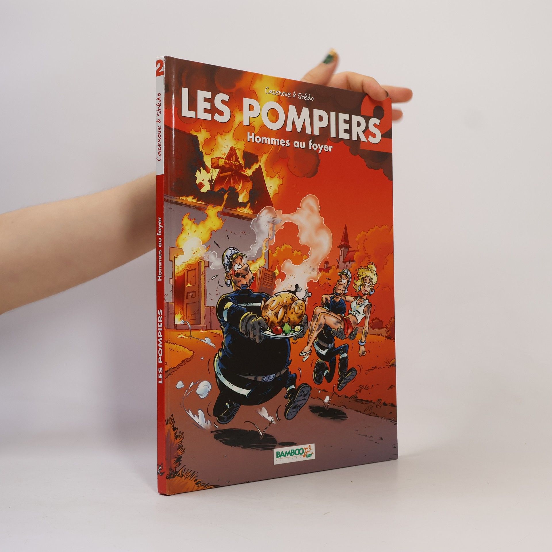 Stédo Les Pompiers: Hommes au foyer