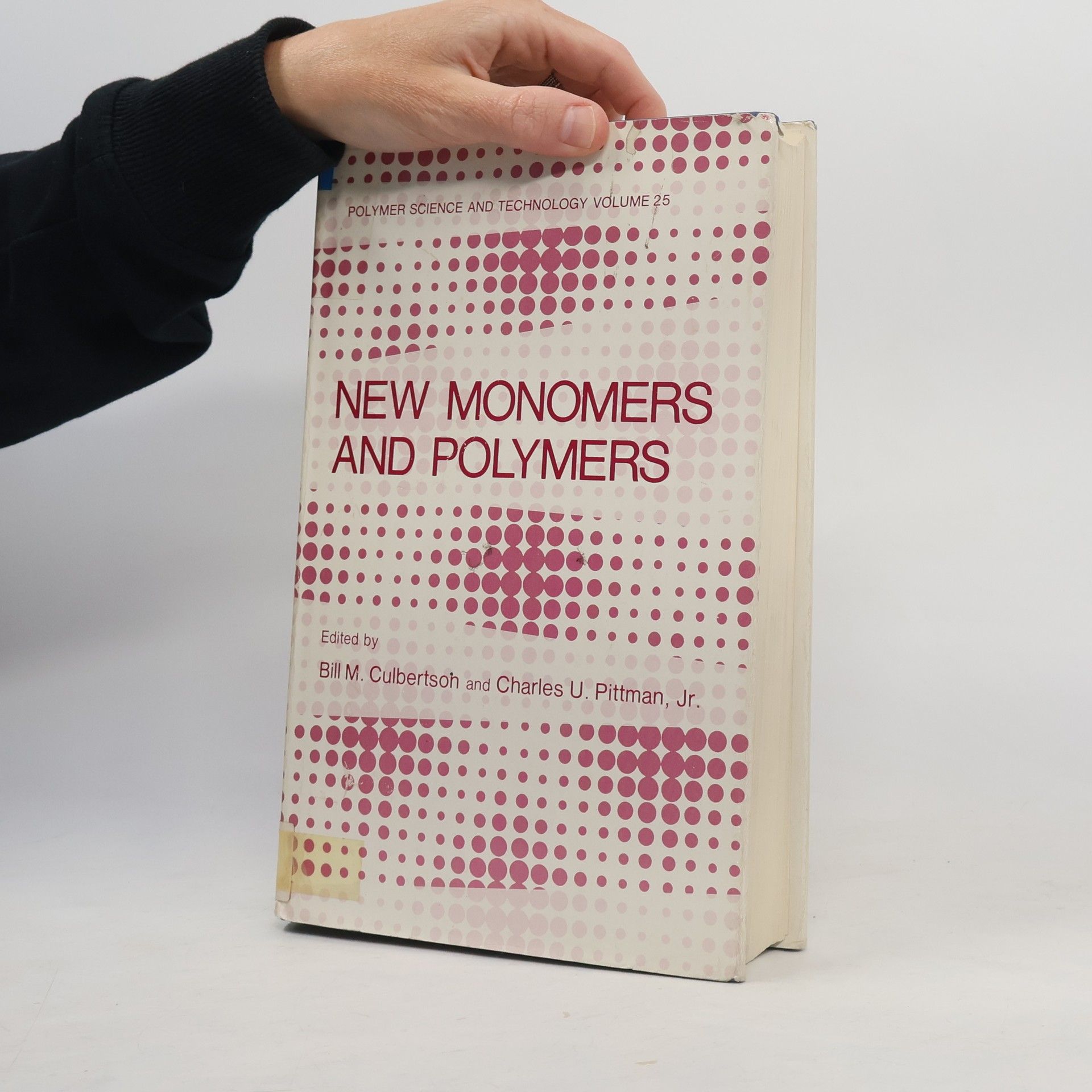 Bill M. Culbertson Polymer Science and Technology Series - 25: New Monomers and Polymers