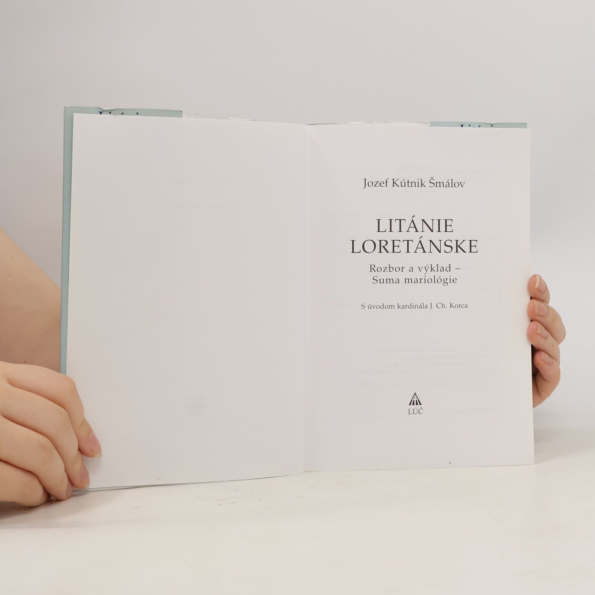 Jozef Kútnik Šmálov Litánie Loretánske Rozbor a výklad – Suma mariológie