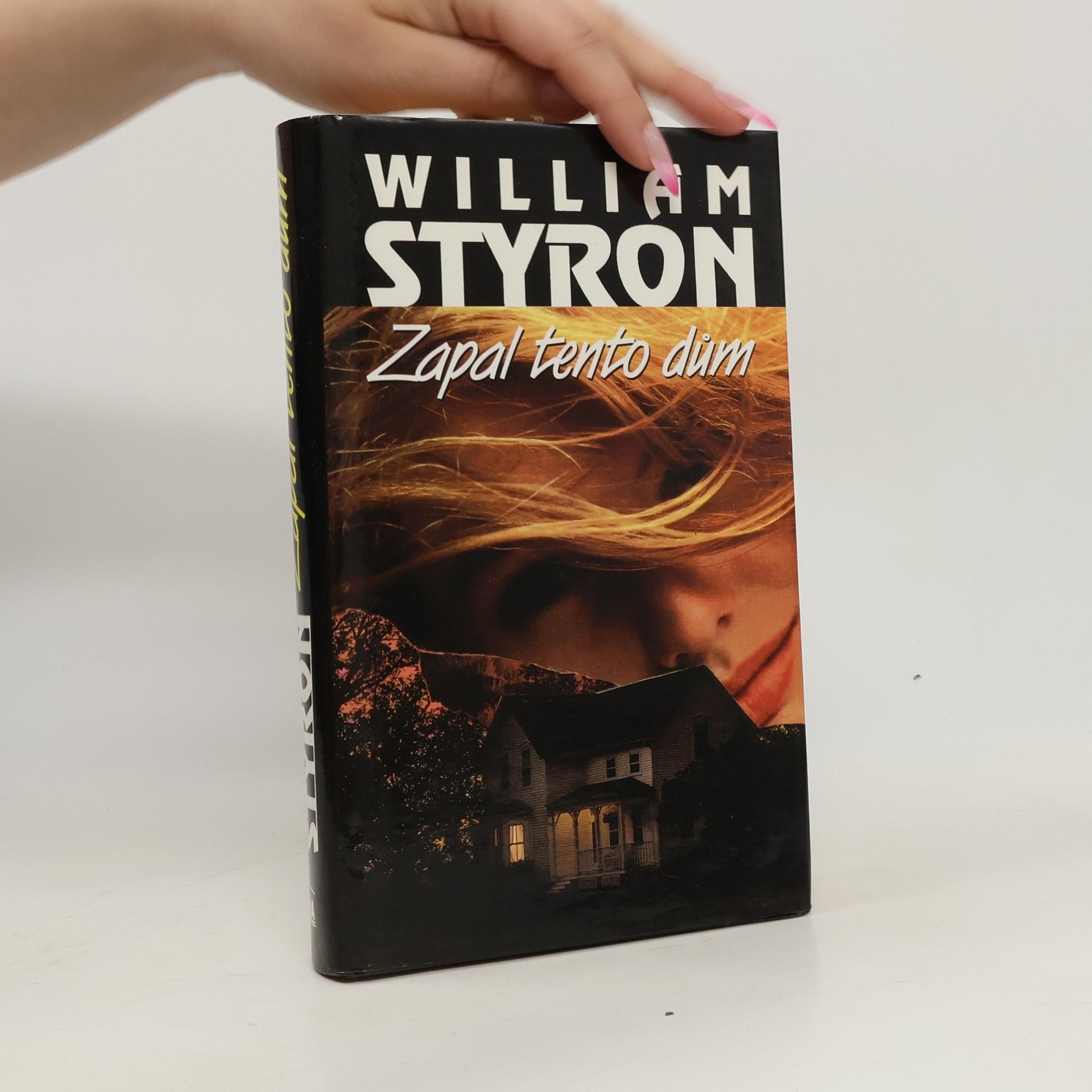 William Styron Zapal tento dům