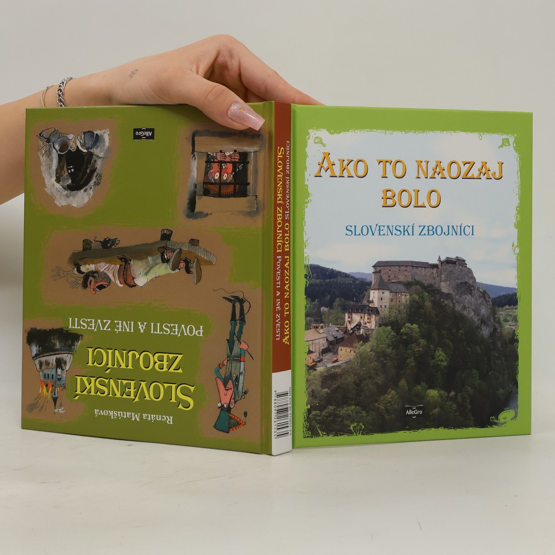 Renáta Matúšková Slovenskí zbojníci - Povesti a iné zvesti / Ako to naozaj bolo