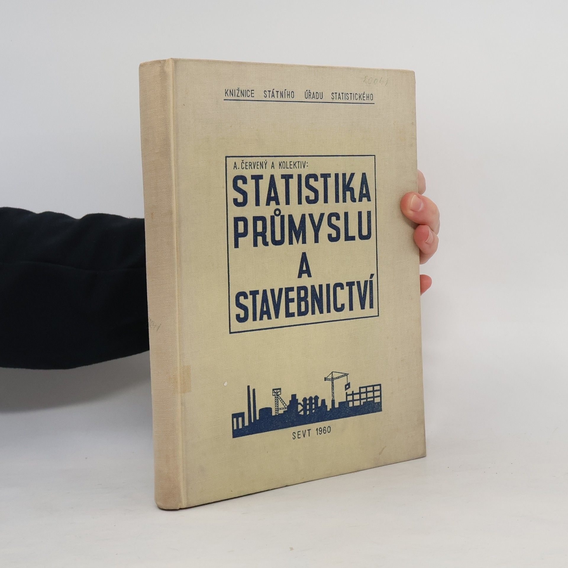 Alois Červený Statistika průmyslu a stavebnictví