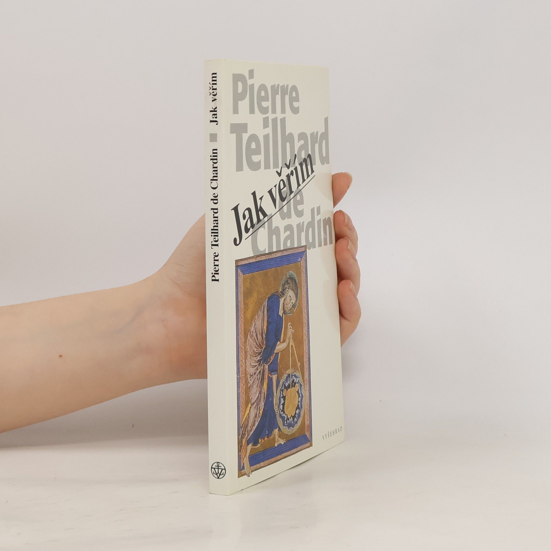 Pierre Teilhard de Chardin Jak věřím