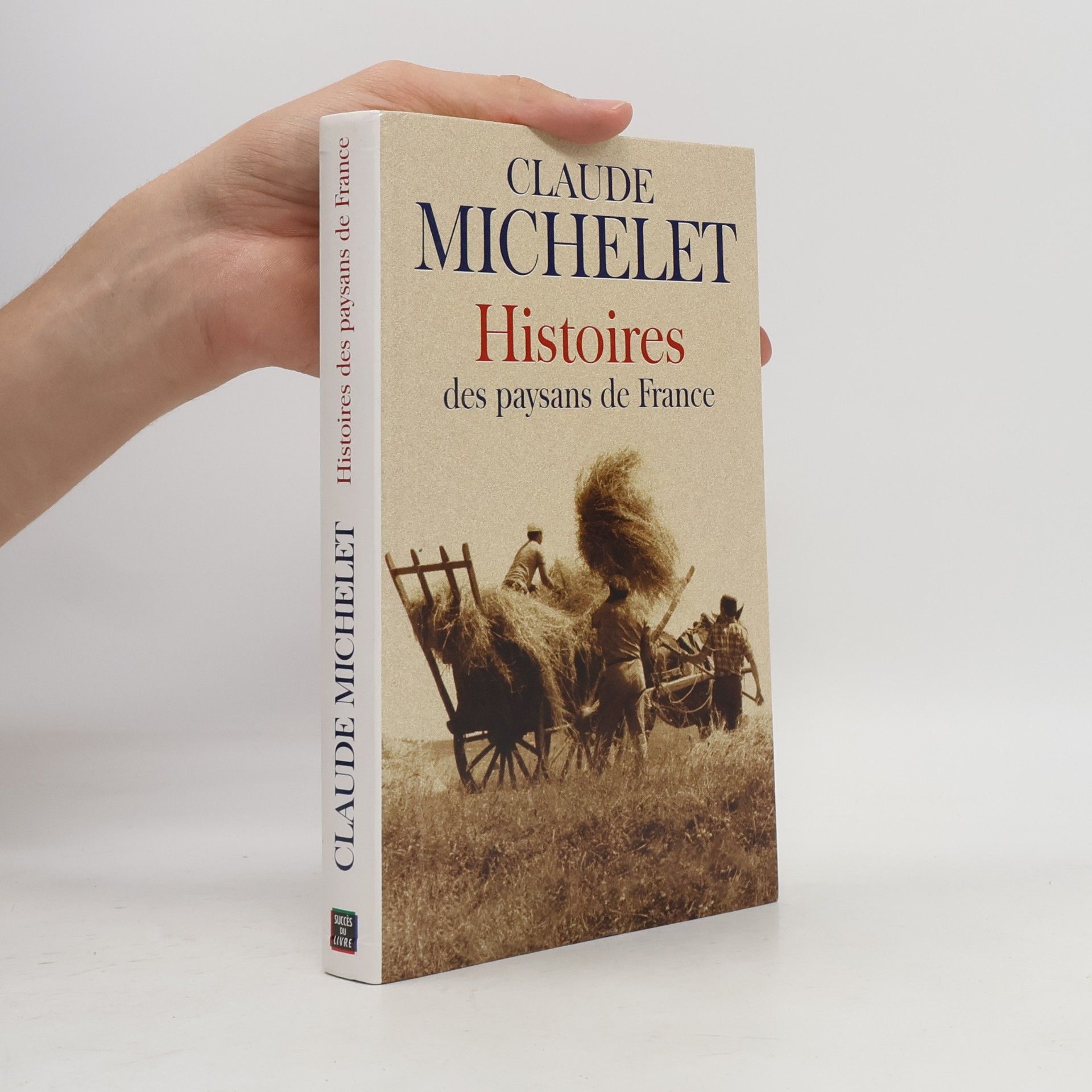 Claude Michelet Histoires des paysans de France
