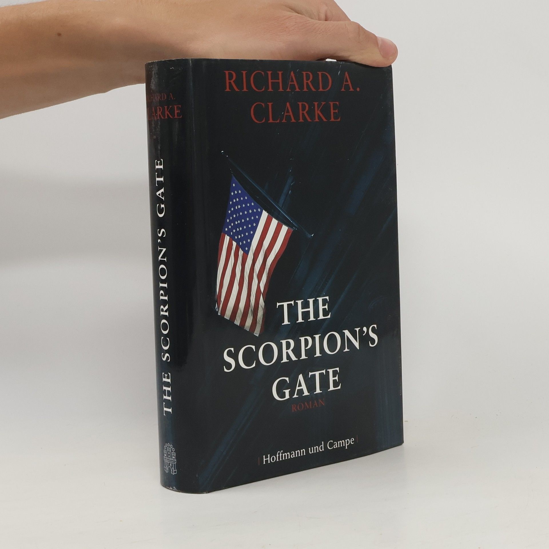 Richard A. Clarke The scorpion's gate
