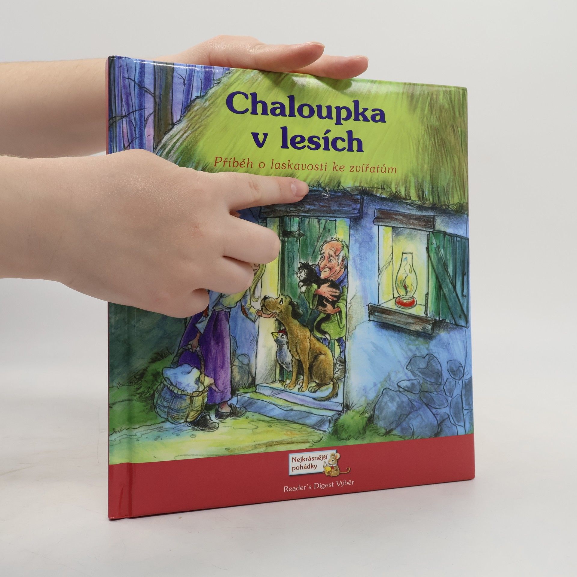 Christina Wilsdon Chaloupka v lesích : příběh o laskavosti ke zvířatům