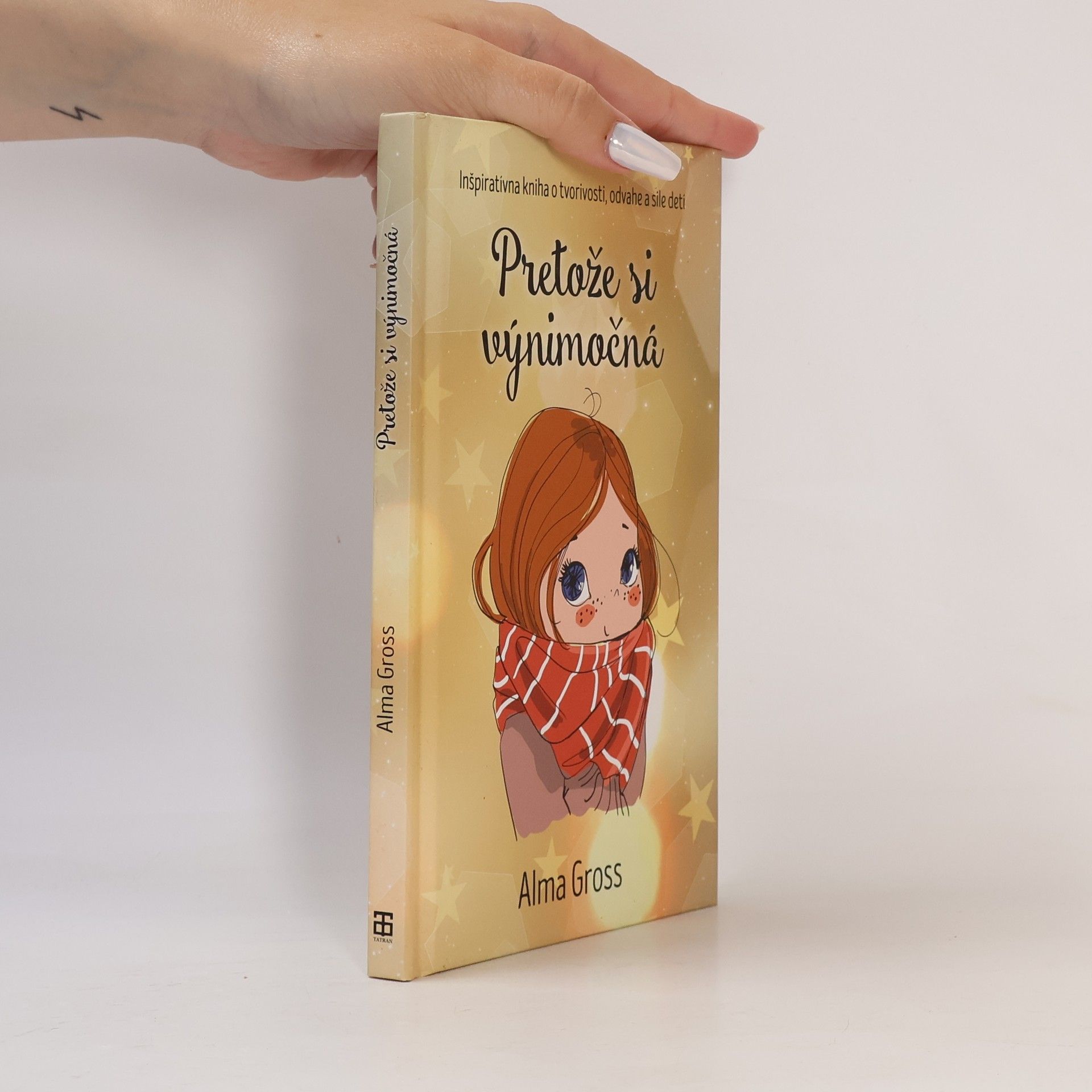Alma Gross Pretože si výnimočná