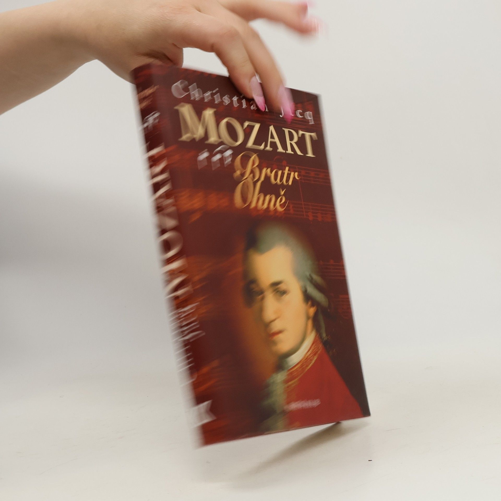 Christian Jacq Mozart - Bratr Ohně