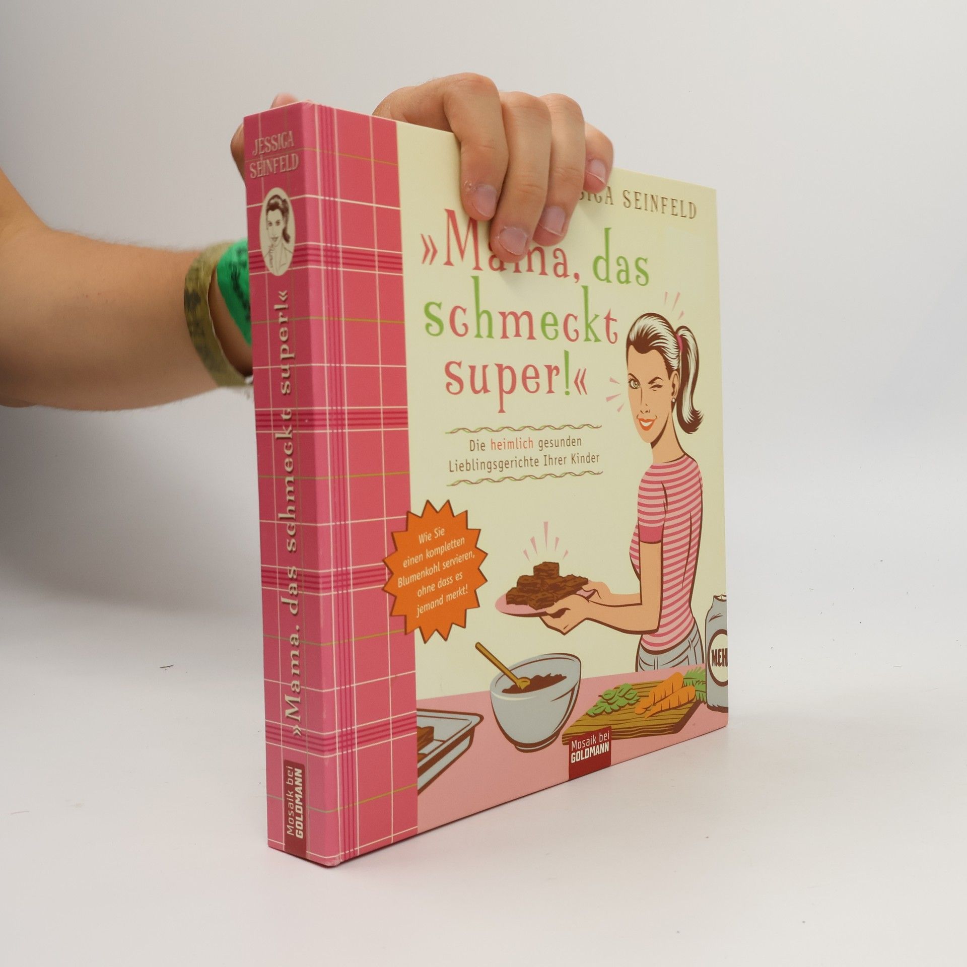 Jessica Seinfeld Mama, das schmeckt super!