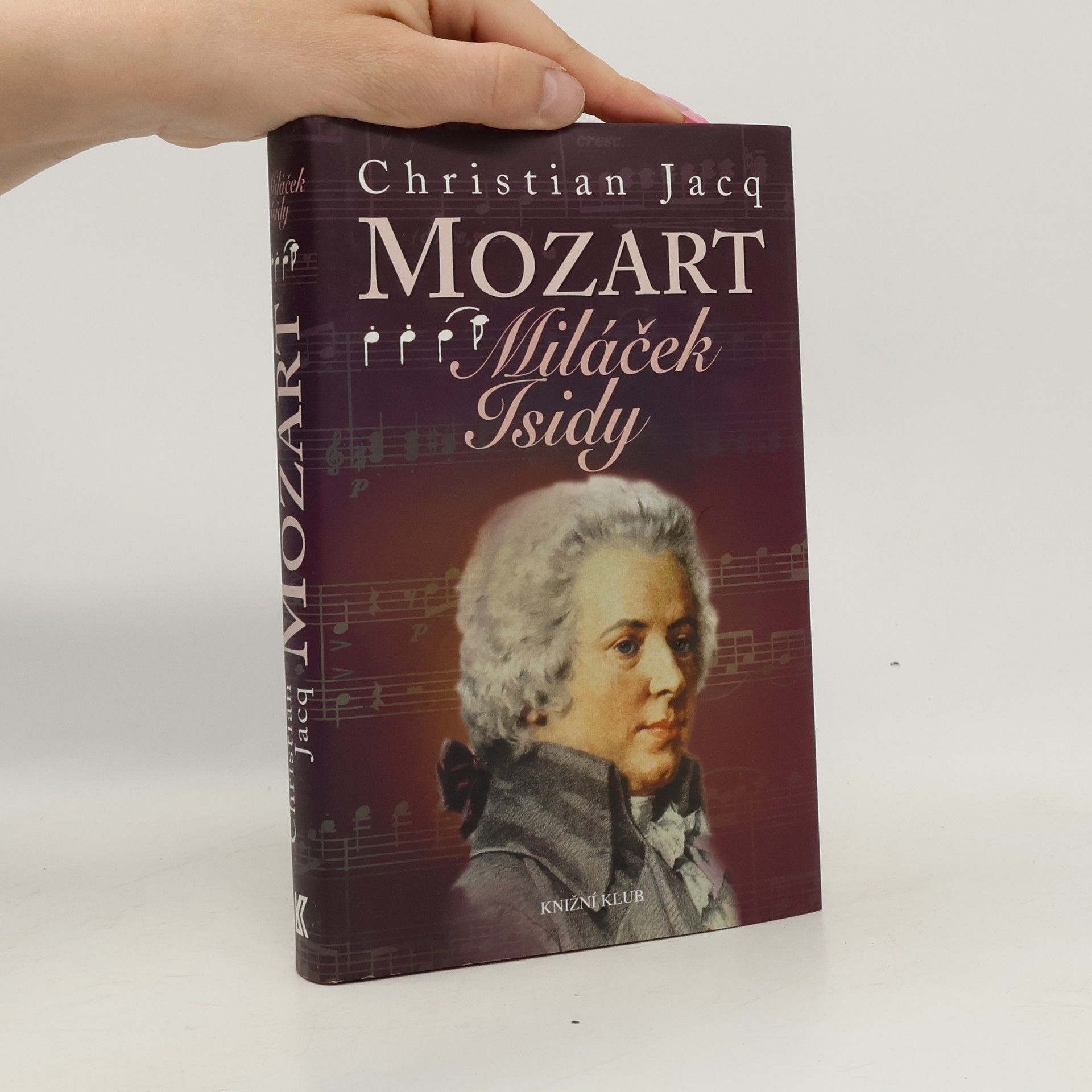 Christian Jacq Mozart - Miláček Isidy