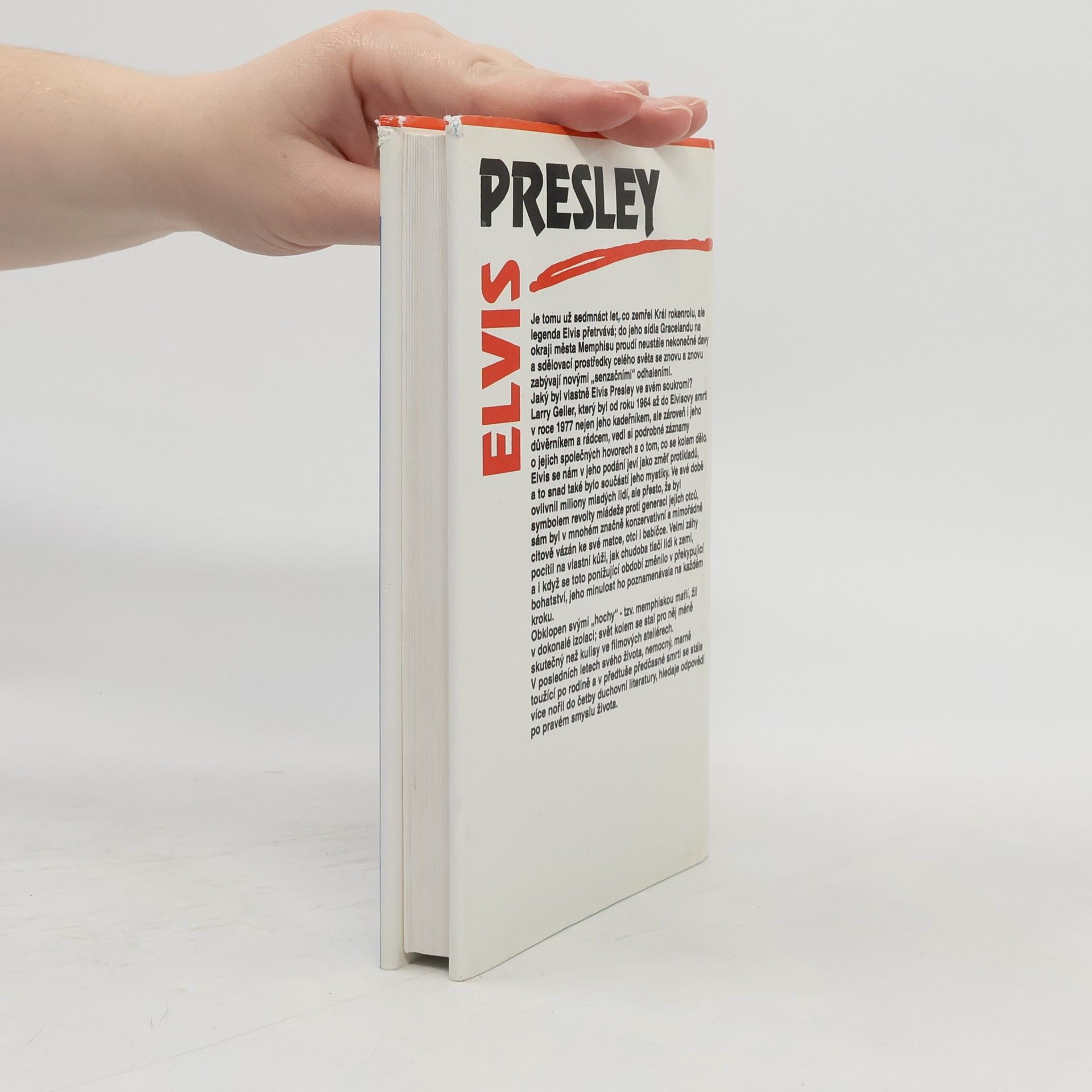 Larry Geller Elvis Presley. Pravdivý příběh o jeho životě a smrti