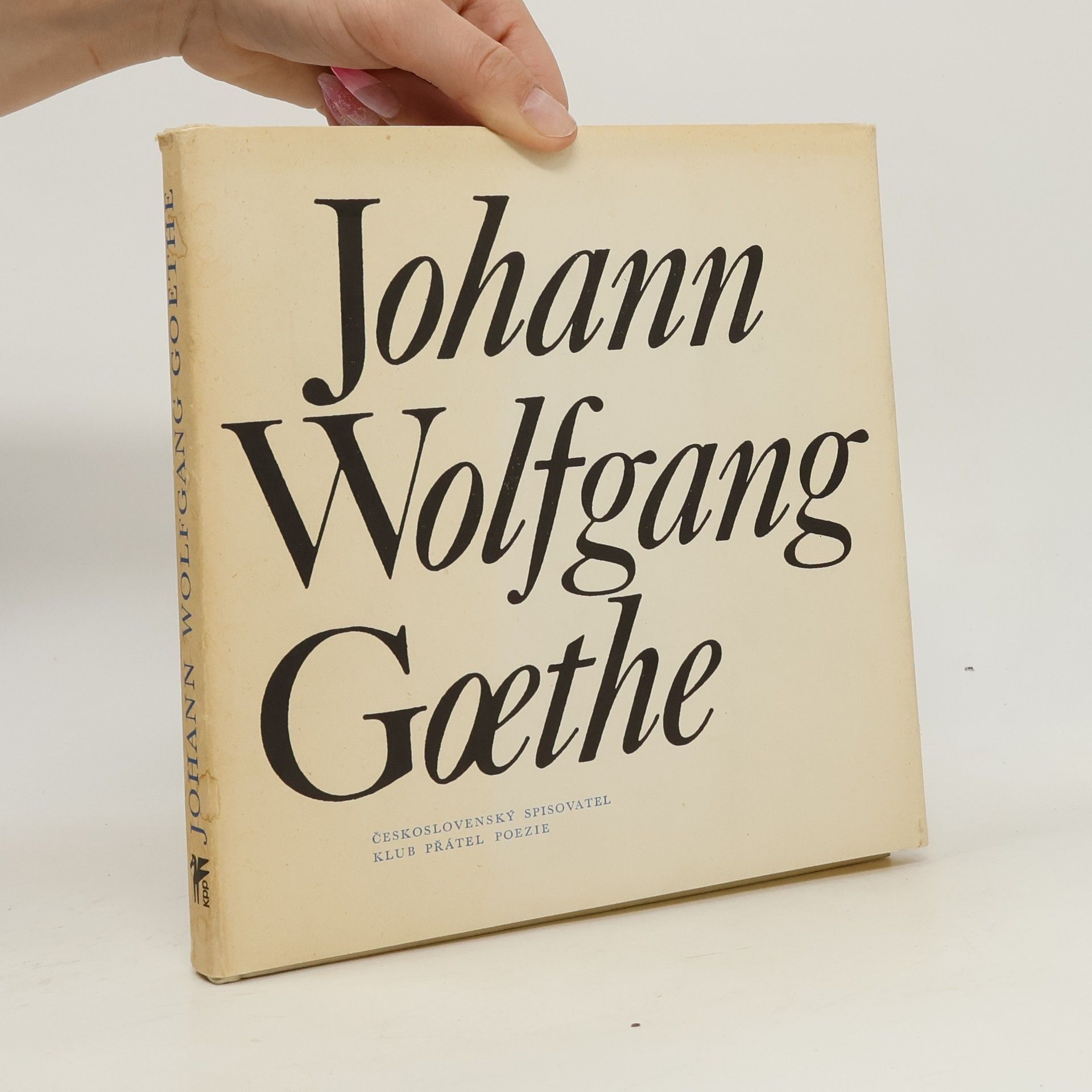Johann Wolfgang von Goethe Johann Wolfgang Goethe. Výbor z poezie