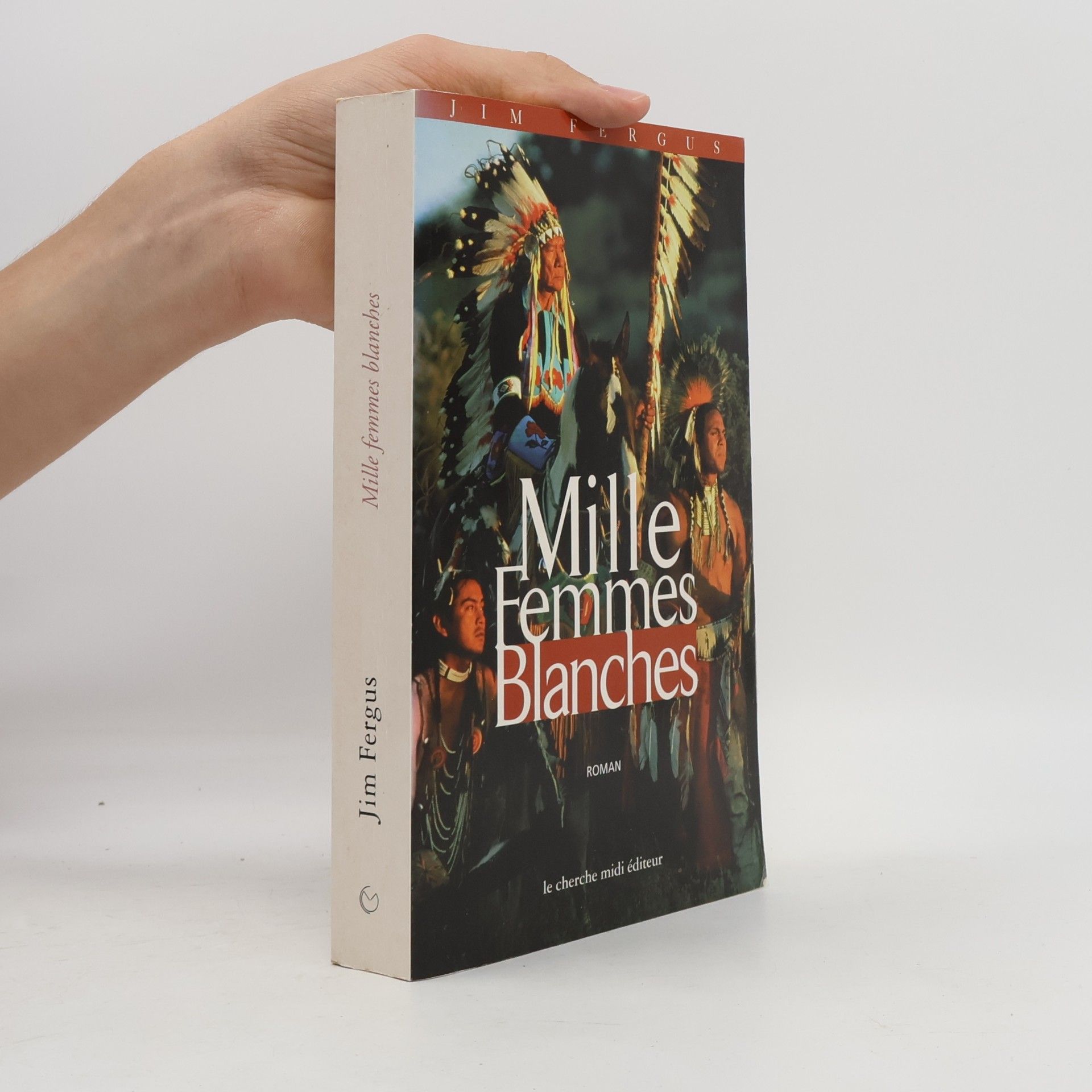 Jim Fergus Mille Femmes blanches
