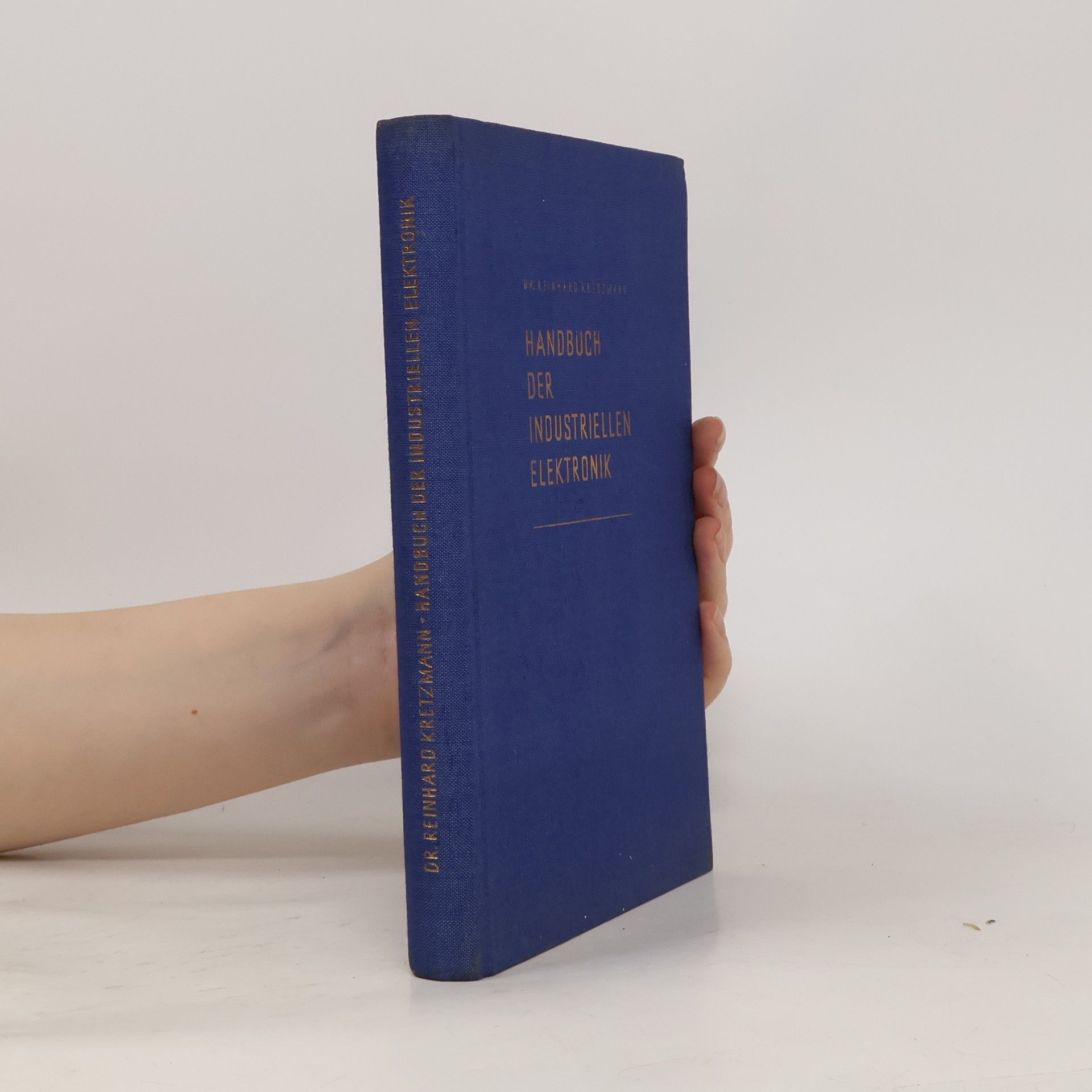 Reinhard Kretzmann Handbuch der industriellen Elektronik
