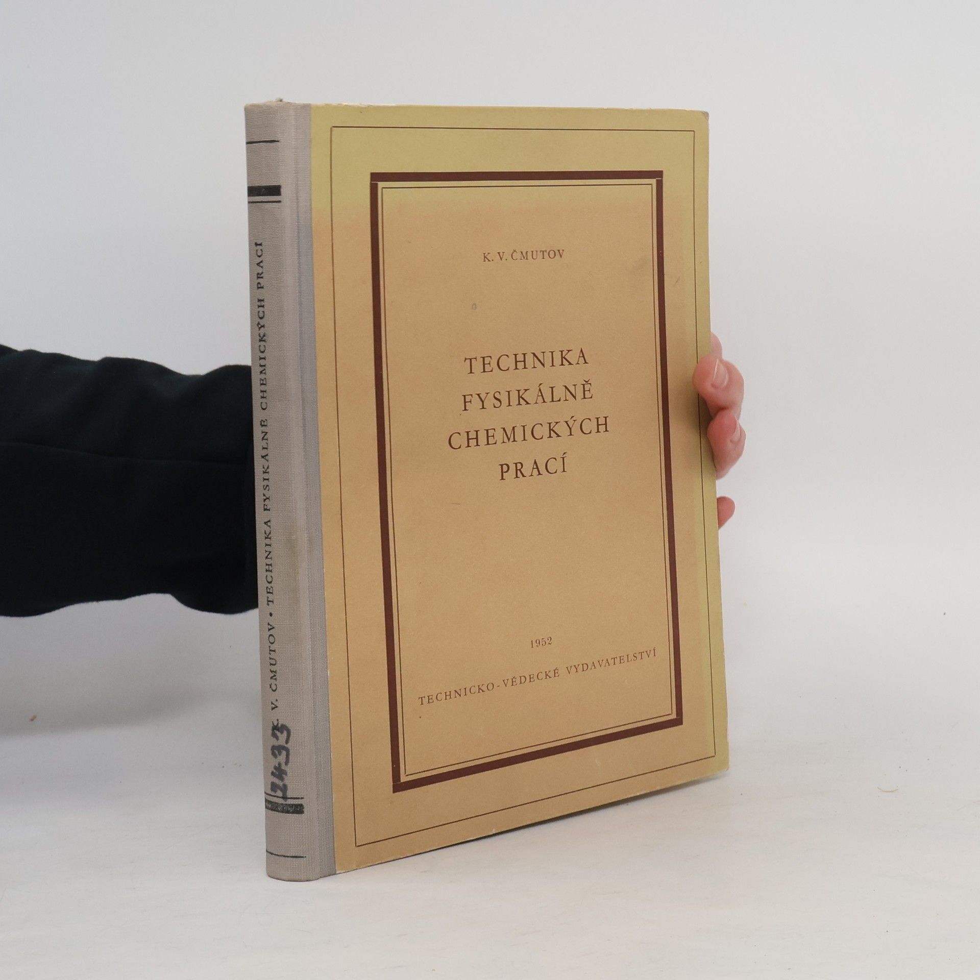 K. V. Čmutov Technika fysikálně chemických prací