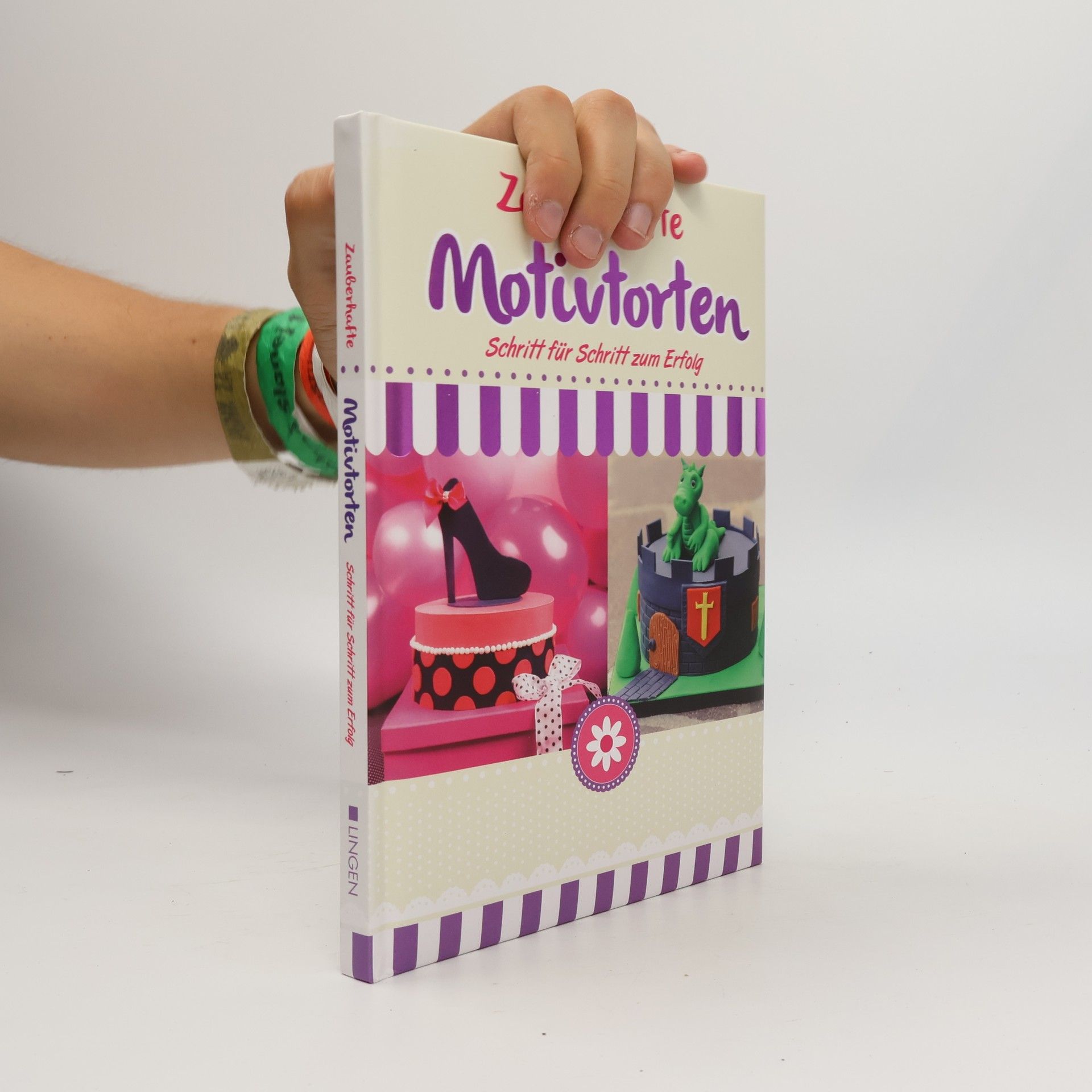 Autorenkollektiv Zauberhafte. Motivtorten. Schritt für Schritt zum Erfolg