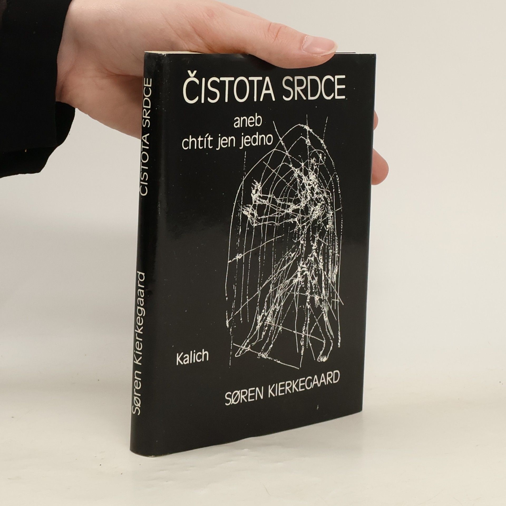 Soren Kierkegaard Čistota srdce, aneb, Chtít jen jedno