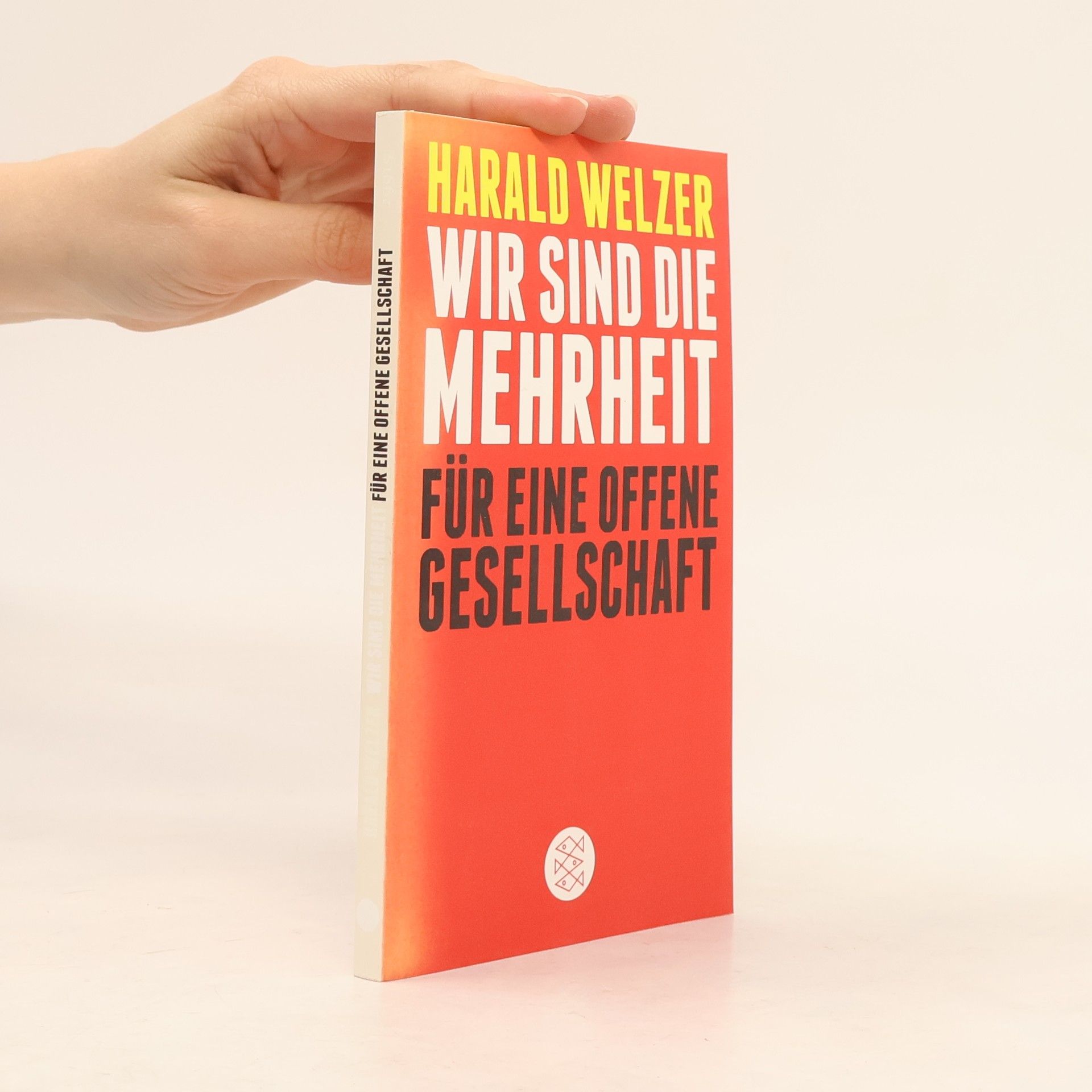 Harald Welzer Wir sind die Mehrheit