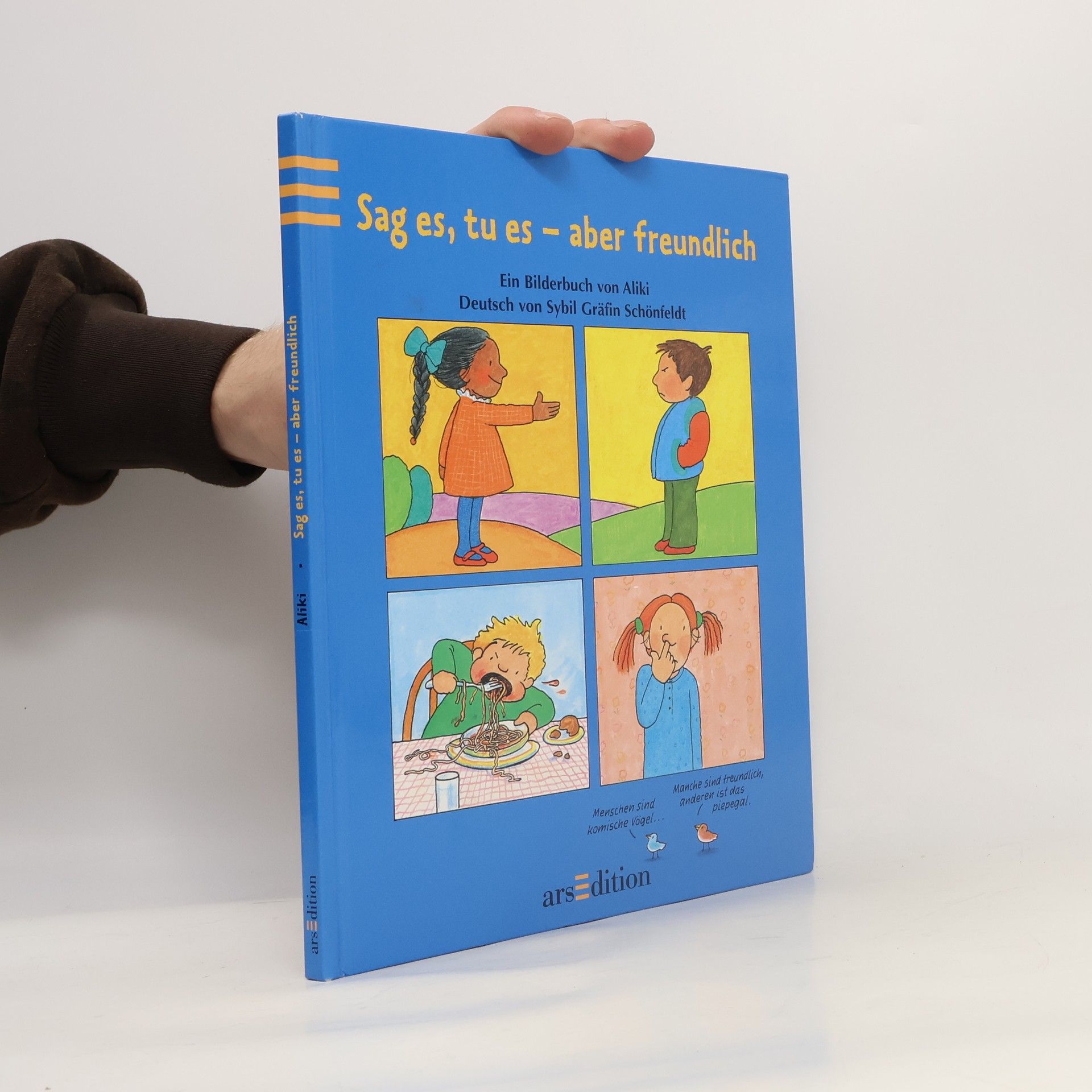 Aliki Sag es, tu es - aber freundlich