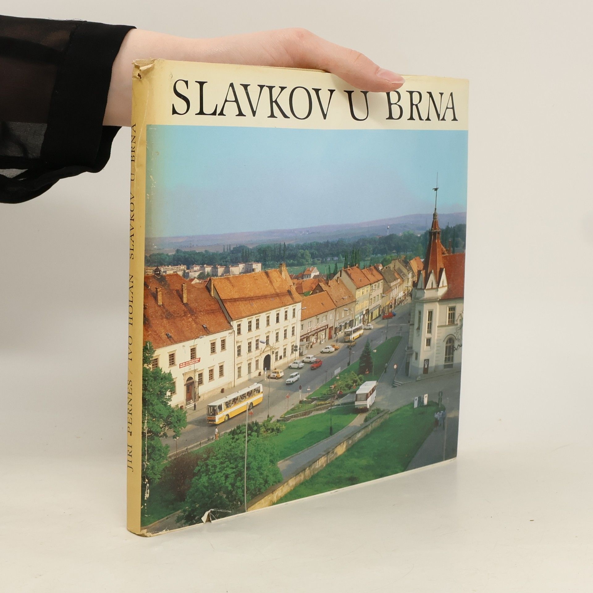 Ivo Holán Slavkov u Brna. Město a okolí