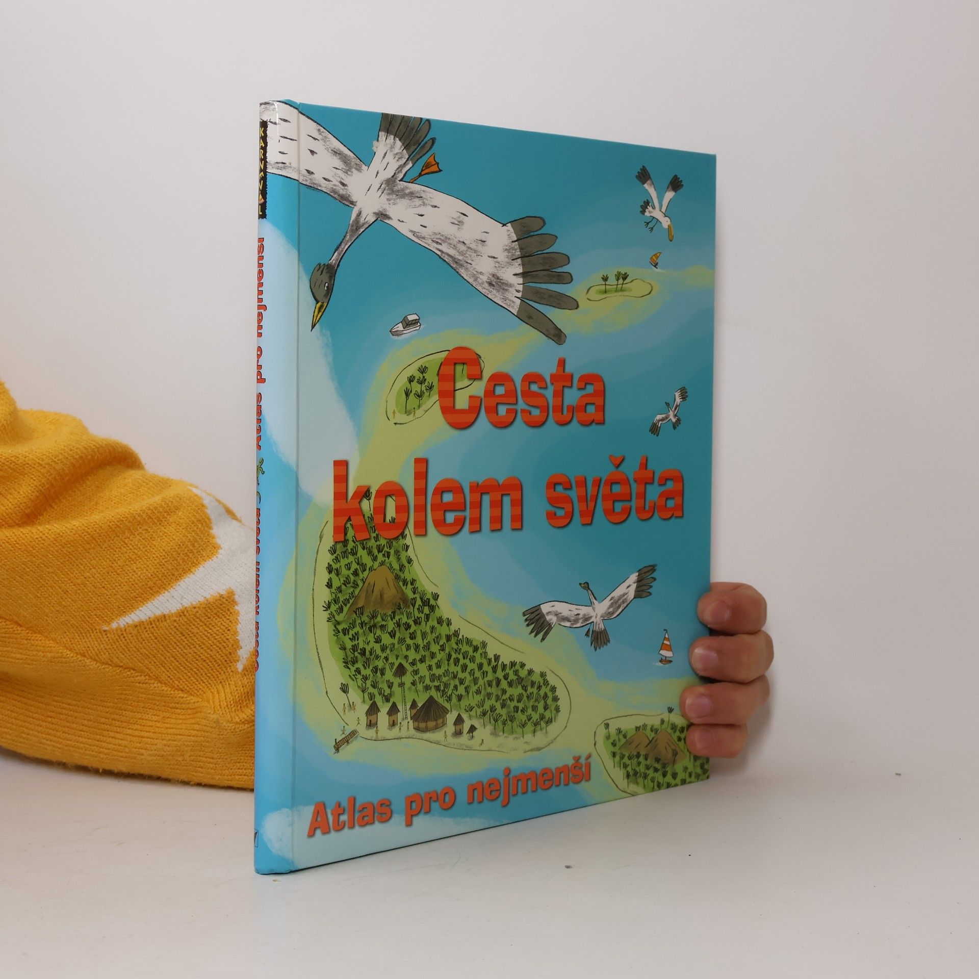 Benoît Delalandre Cesta kolem světa. Atlas pro nejmenší