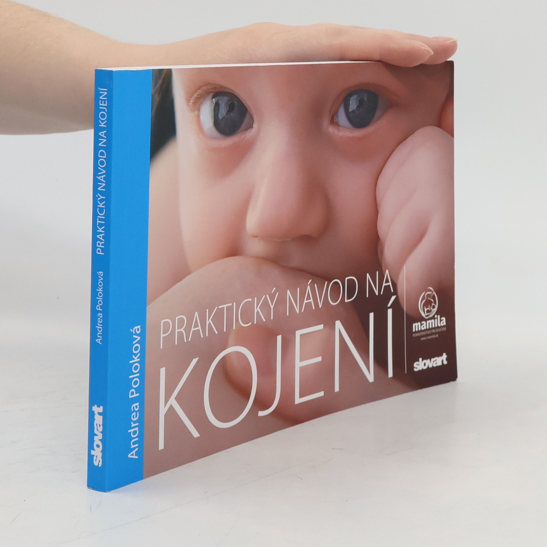 Andrea Poloková Praktický návod na kojení