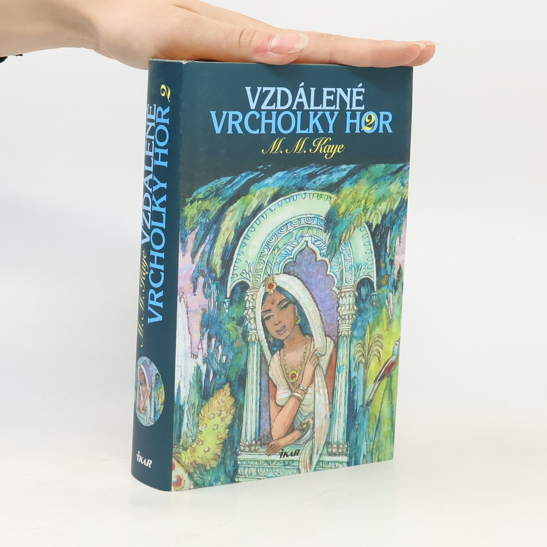 Mary Margaret Kaye Vzdálené vrcholky hor 2. díl