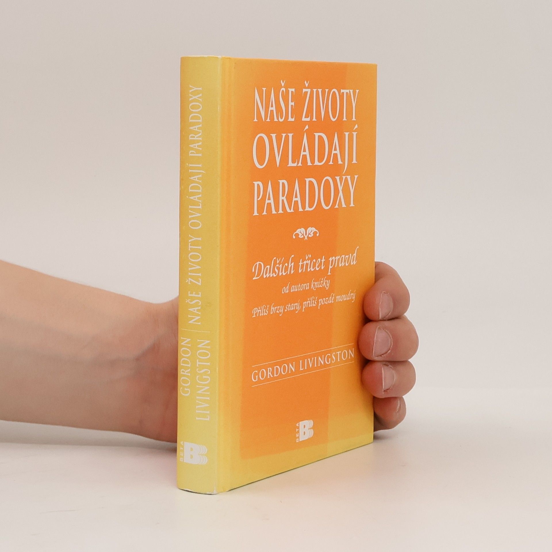 Naše životy ovládají paradoxy