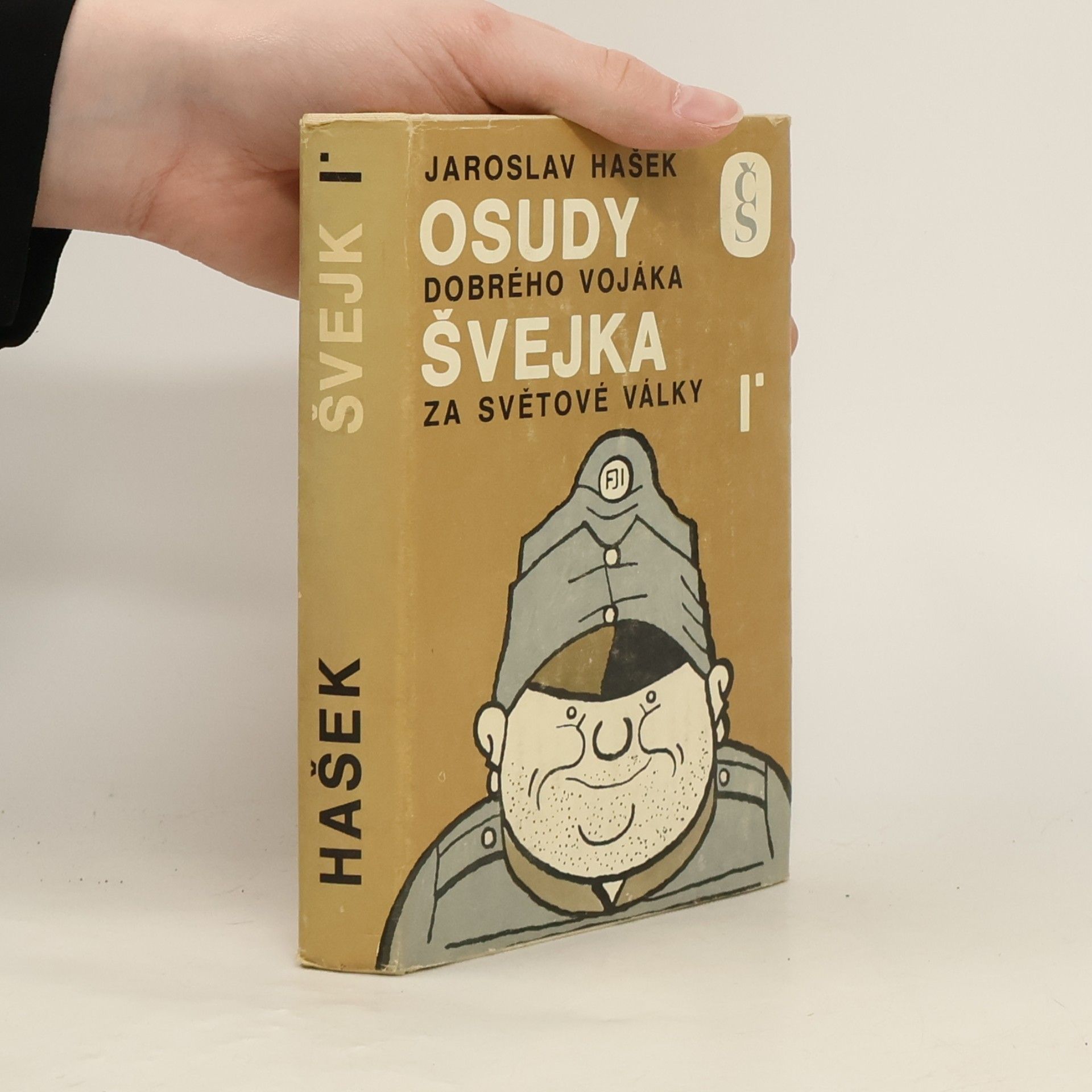 Jaroslav Hašek Osudy dobrého vojáka Švejka za světové války I.