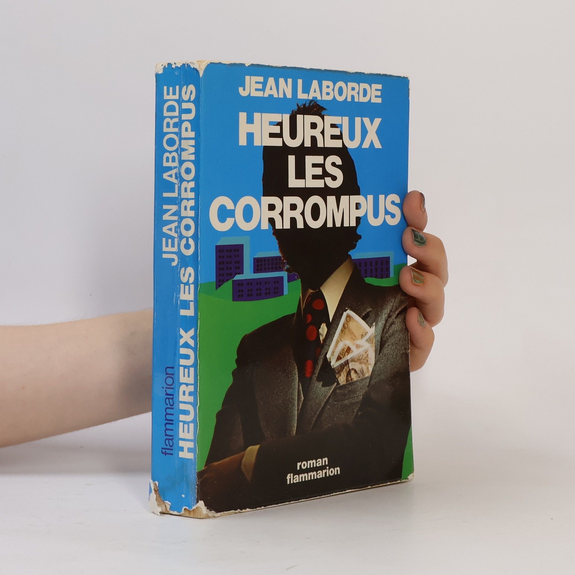 Collectif d'auteurs Heureux les Corrompus