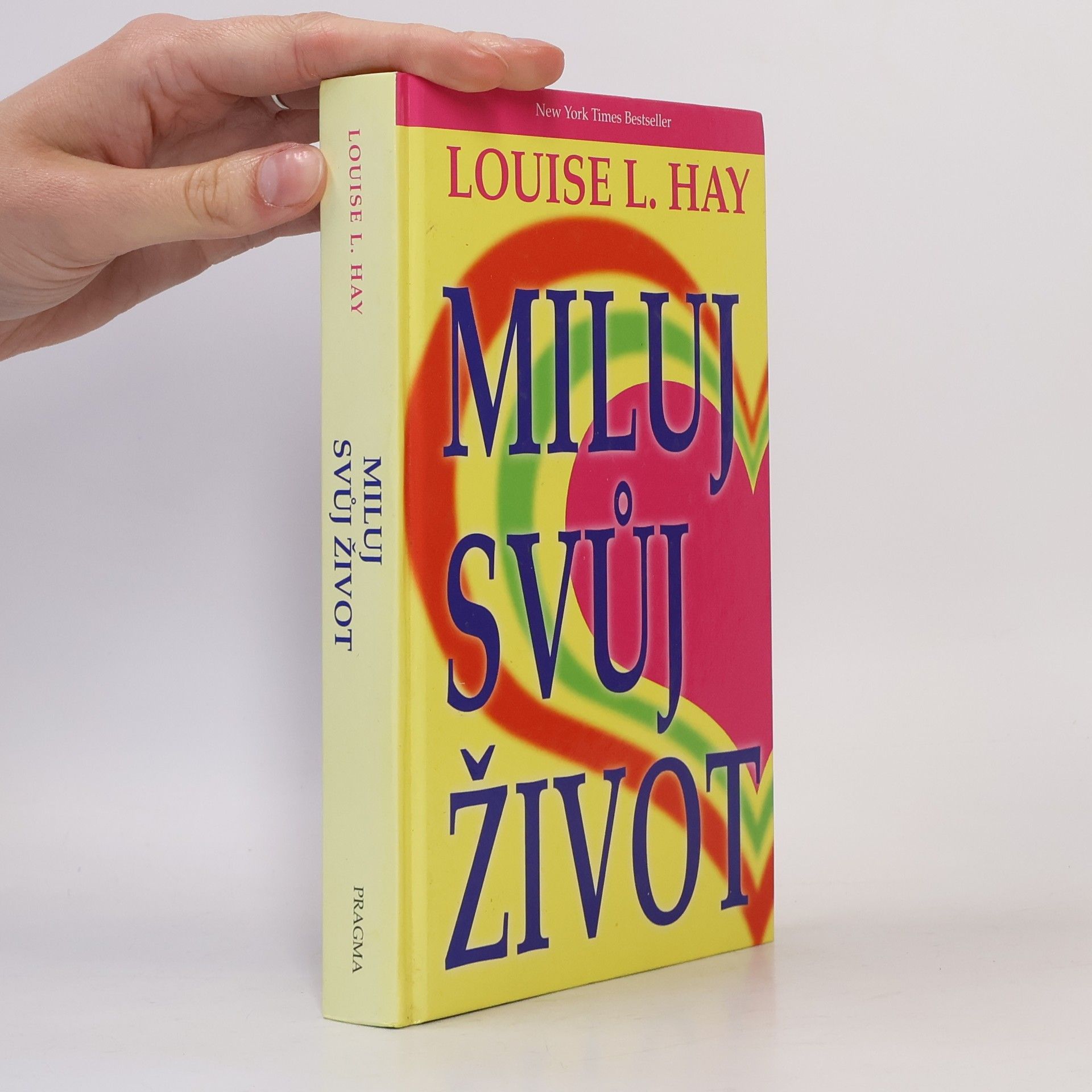 Lousie L. Hay Miluj svůj život