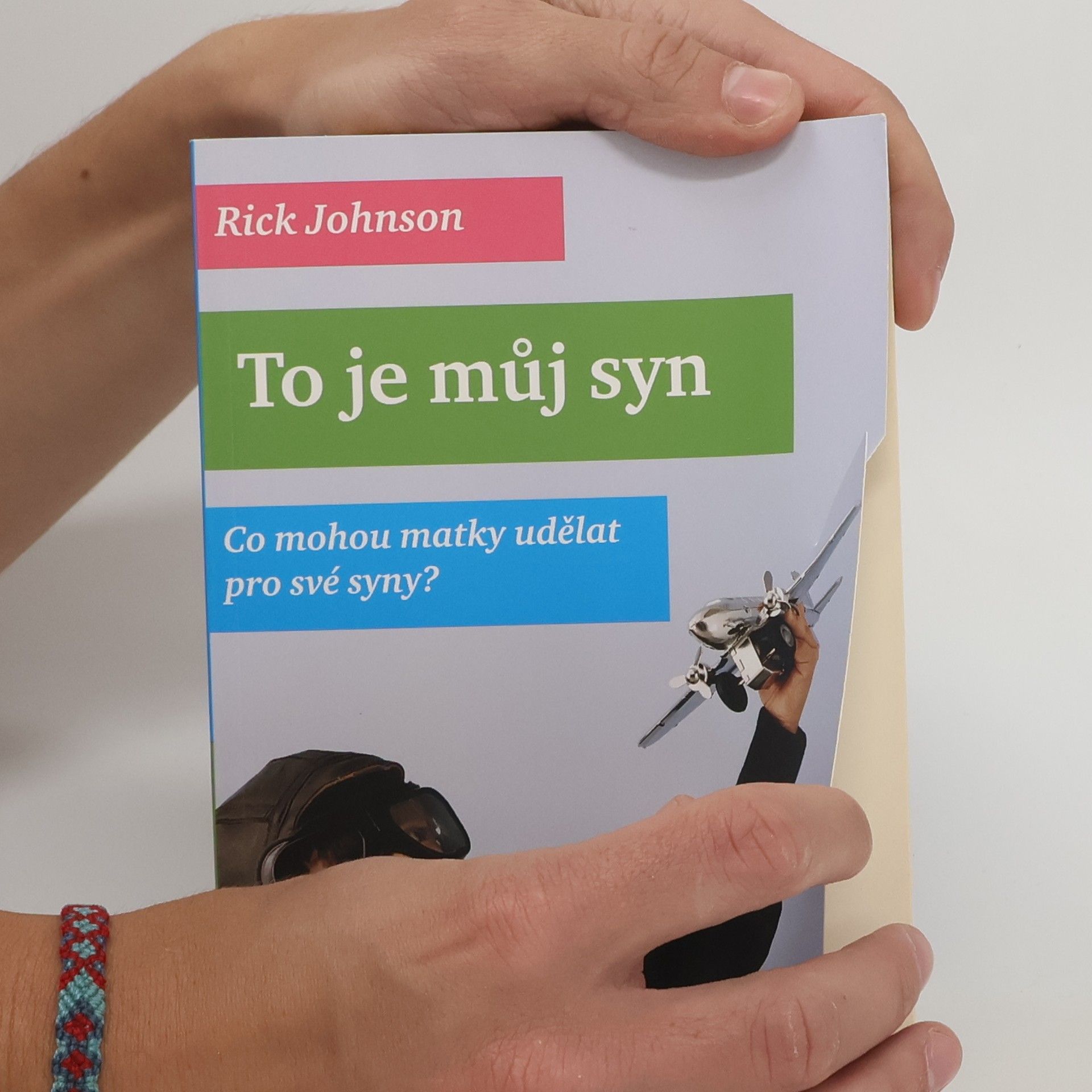 Rick Johnson To je můj syn: co mohou matky udělat pro své syny?