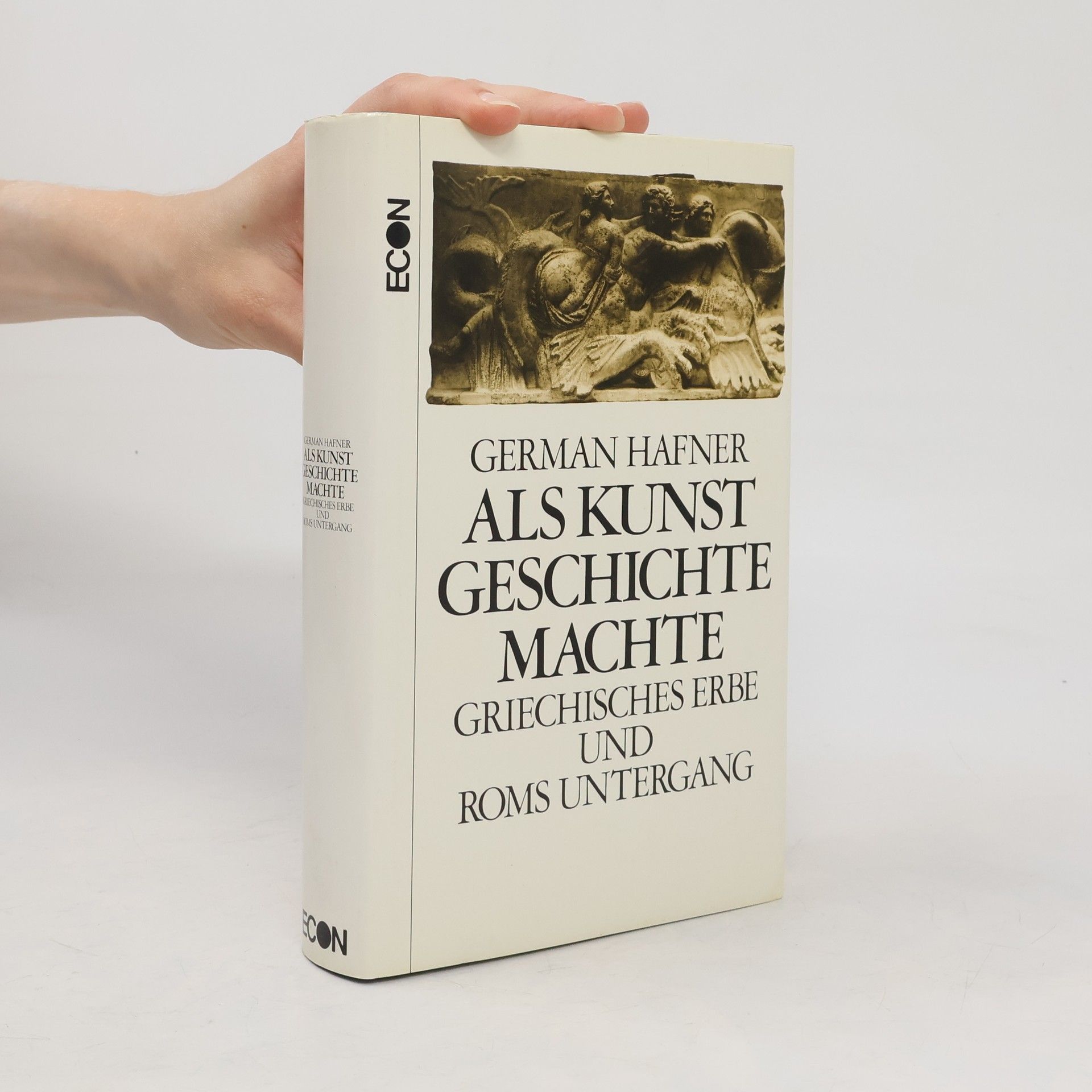 German Hafner Als Kunst Geschichte machte