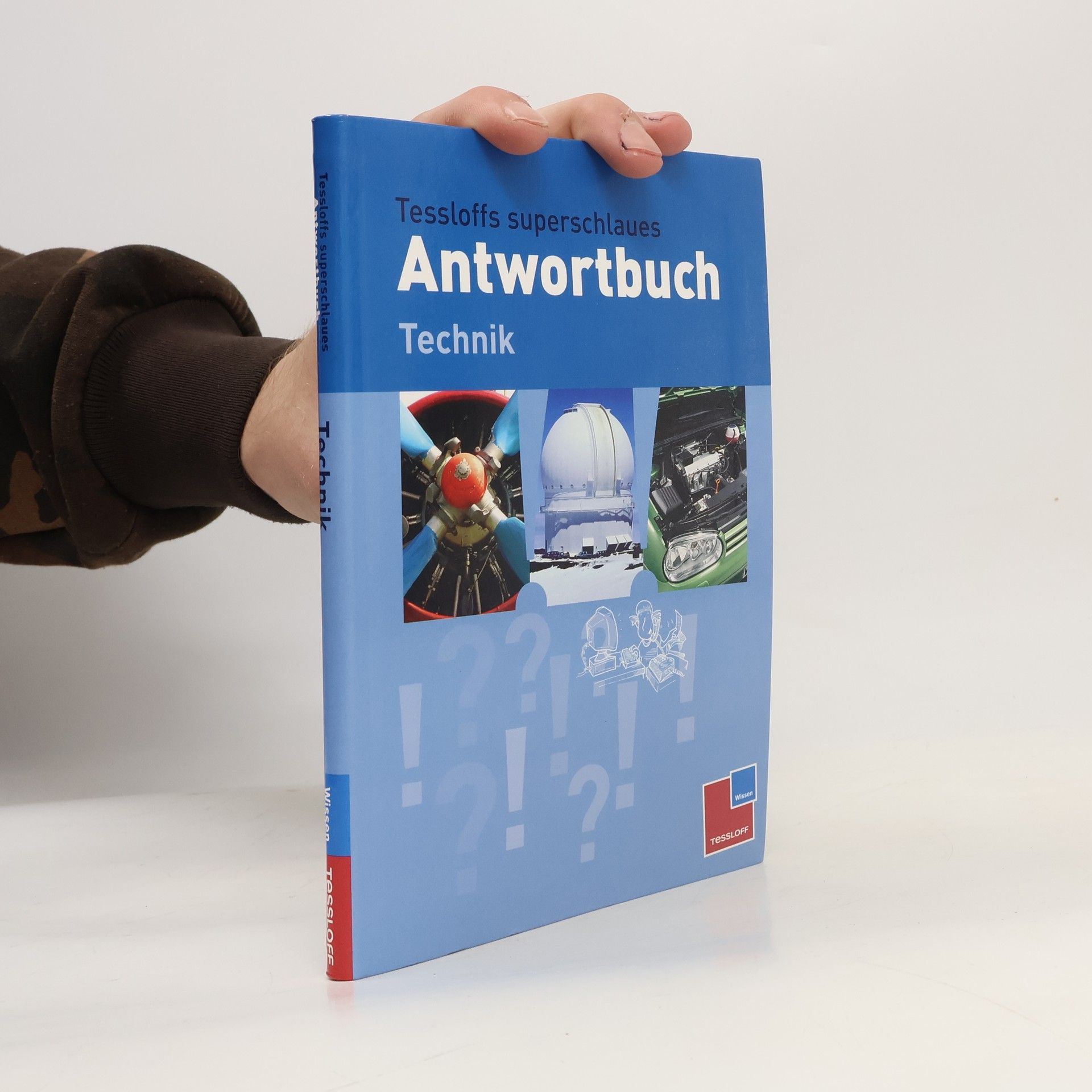 Autorenkollektiv Tessloffs superschlaues Antwortbuch - Technik