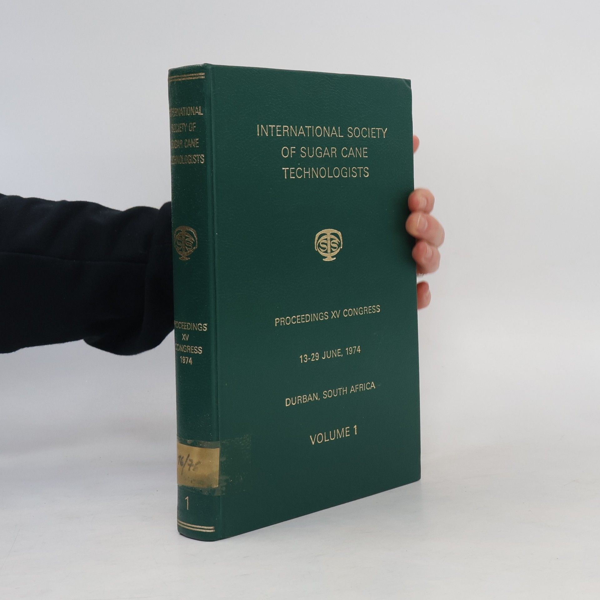Kolektiv autorů International Society of Sugar Cane Technologists. Proceedings XV Congress. Volume 1