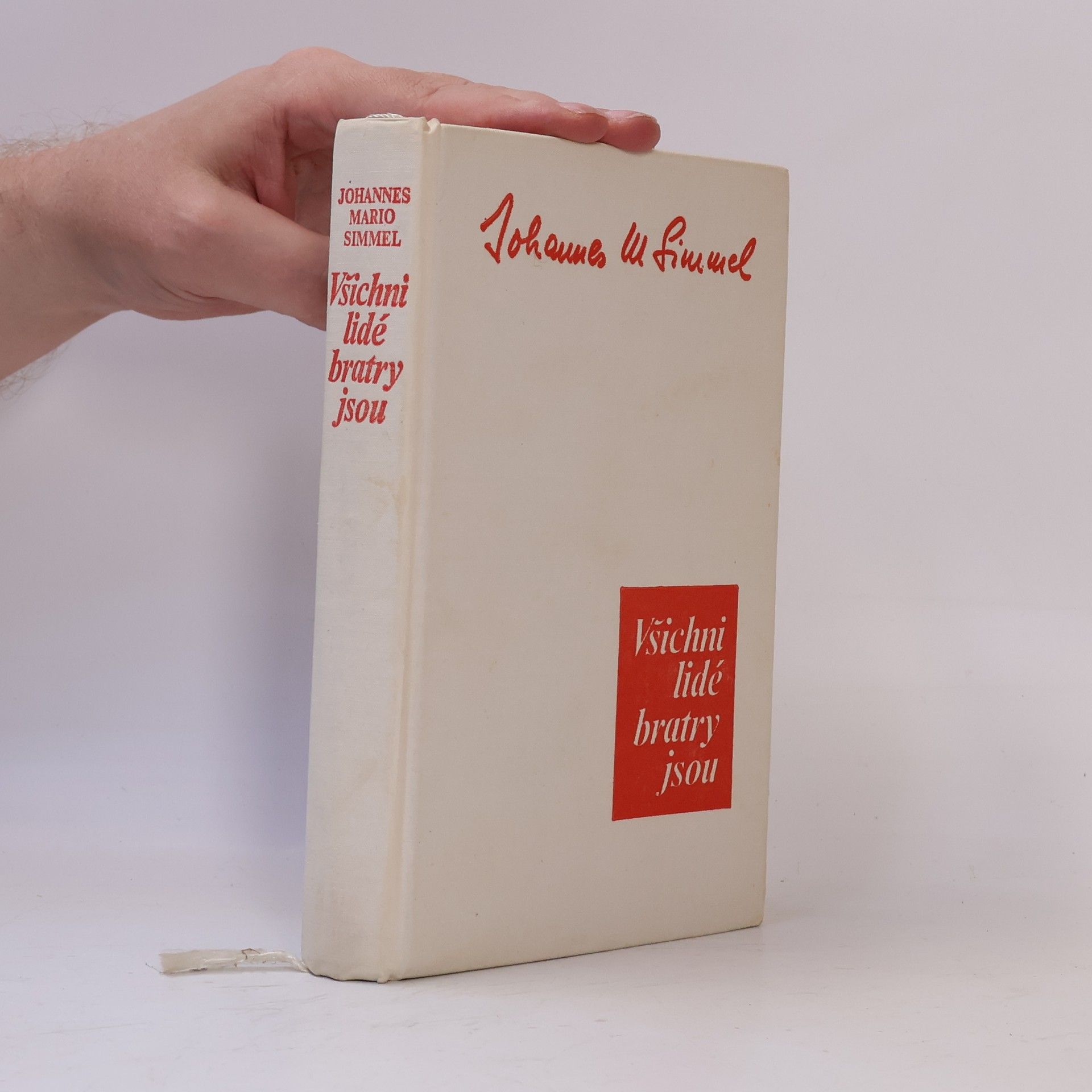 Johannes Mario Simmel Všichni lidé bratry jsou