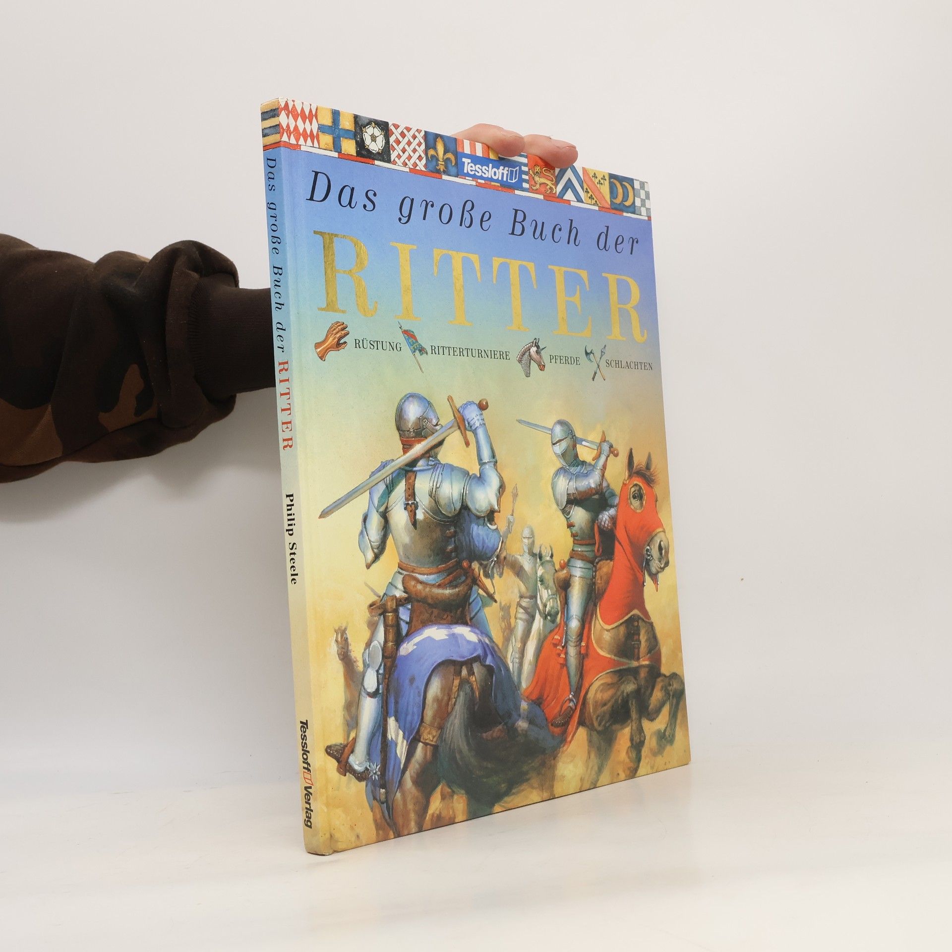 Philip Steele Das grosse Buch der Ritter