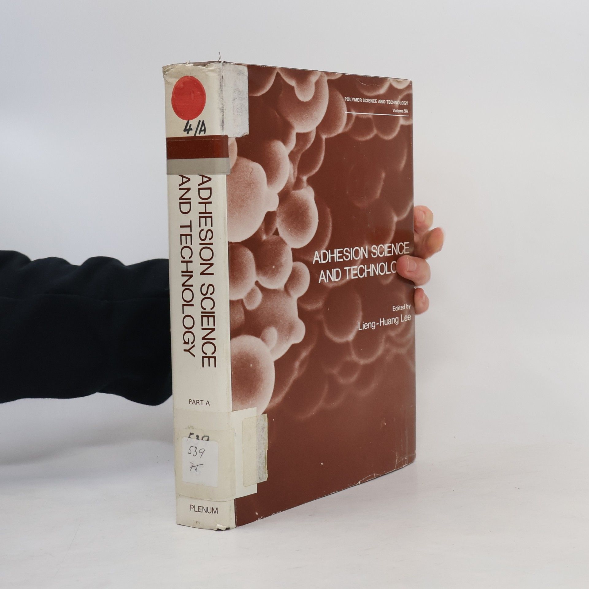 Lieng-Huang Lee Adhesion Science and Technology Volume 9A