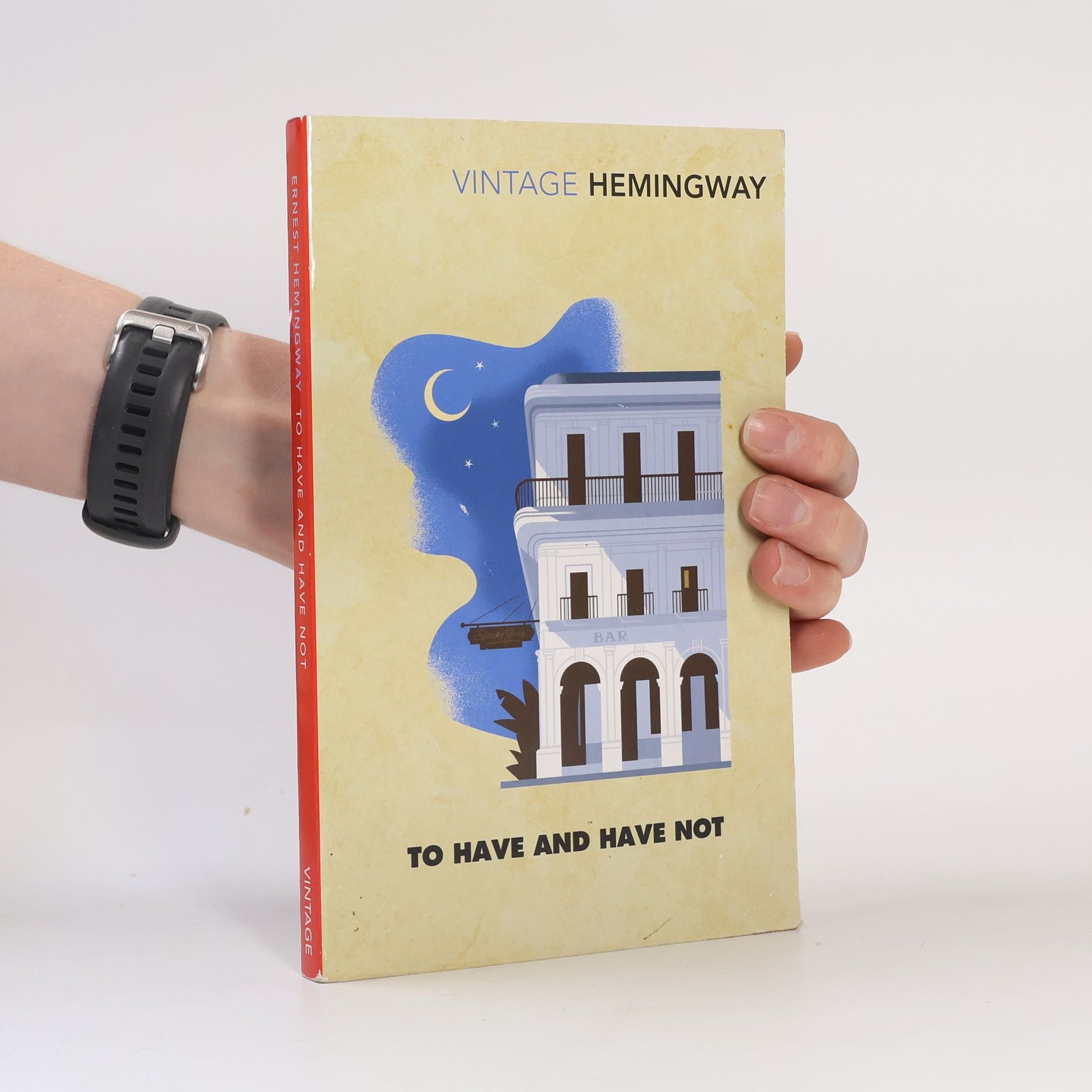Ernest Hemingway To Have and Have Not
