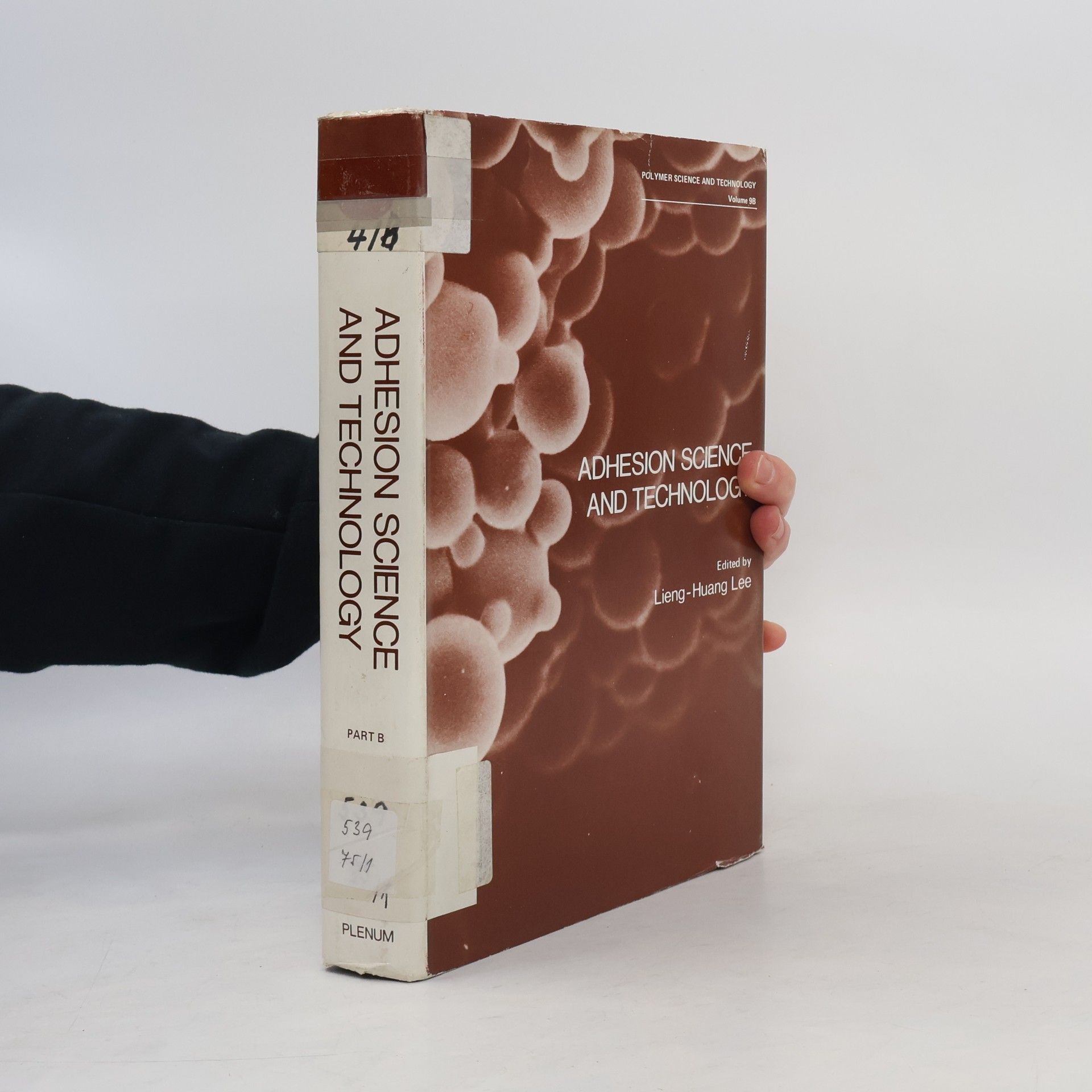 Lieng-Huang Lee Adhesion Science and Technology Volume 9B