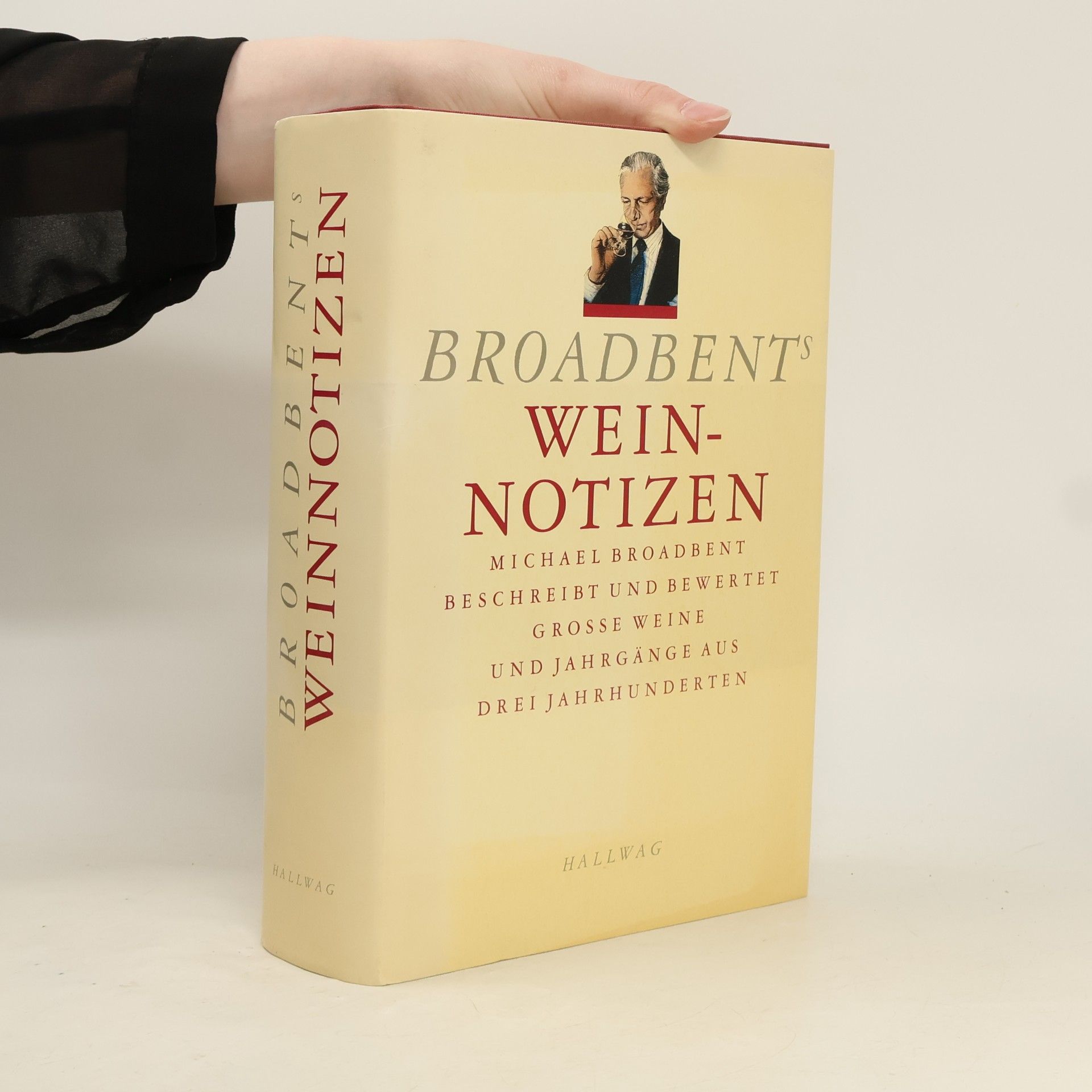John Michael Broadbent Broadbent's Wein-Notizen