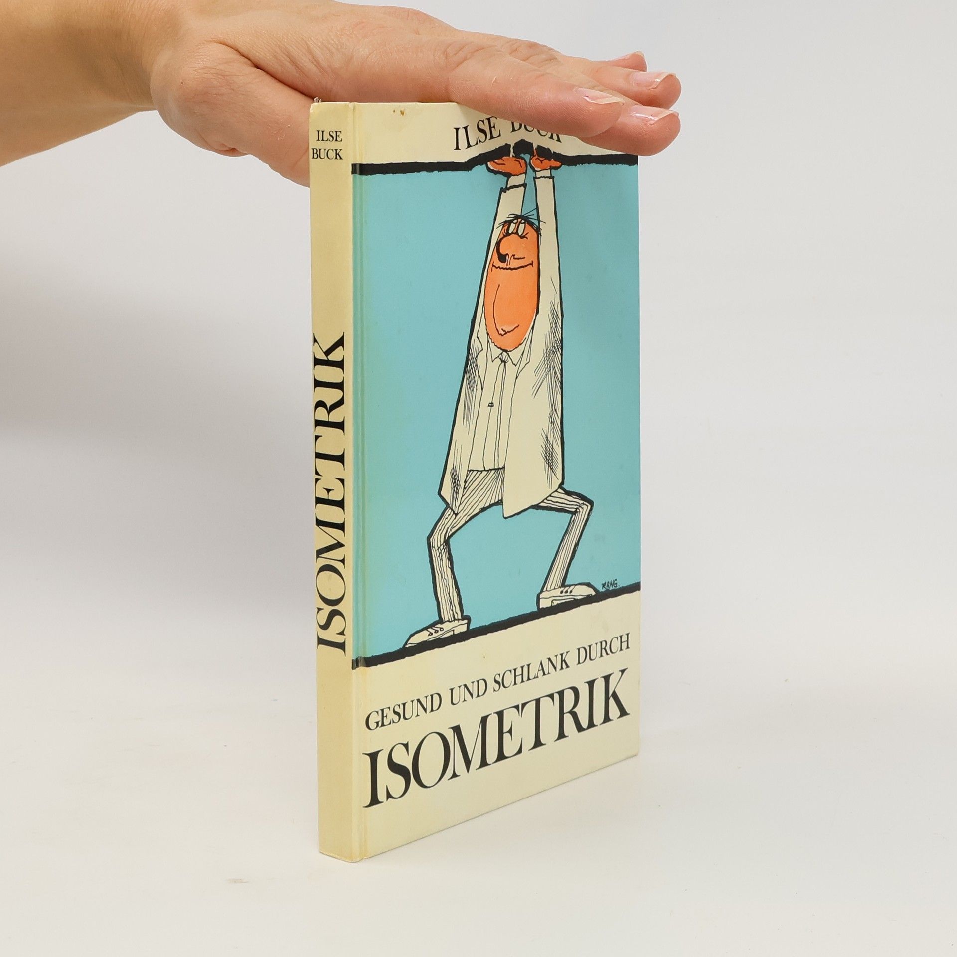 Ilse Buck Gesund und schlank durch Isometrik