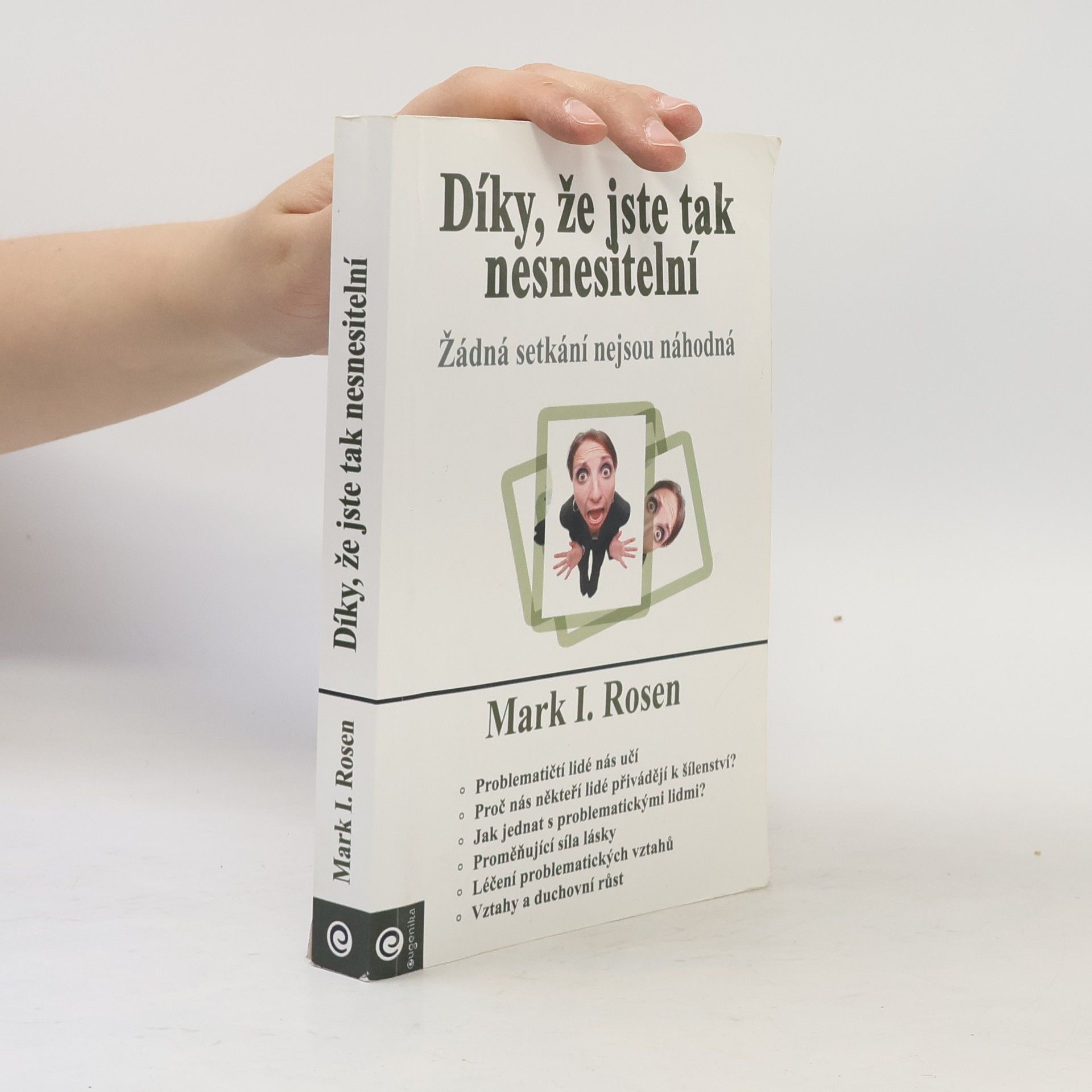Mark I. Rosen Díky, že jste tak nesnesitelní