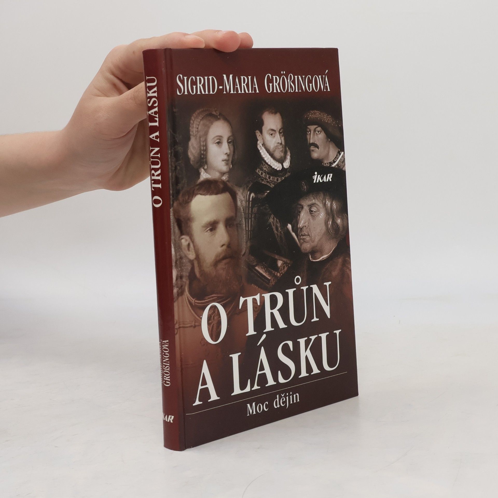Sigrid-Maria Größing O trůn a lásku